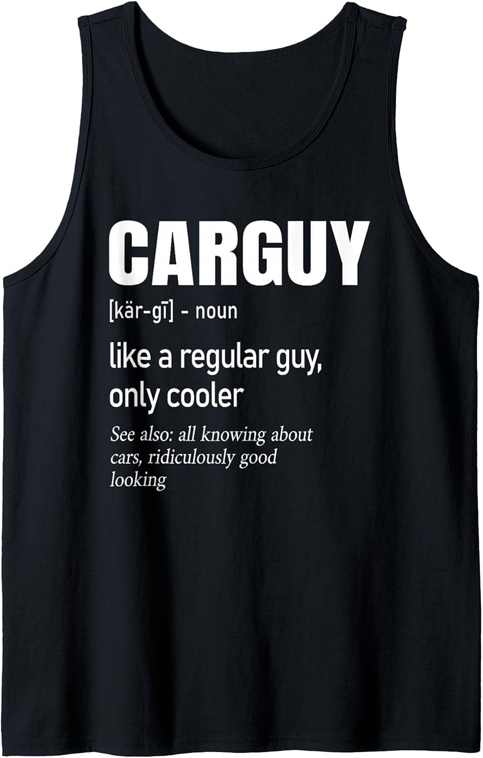 Car Guy Definition Graphic Tank Top Funny Car Apparel