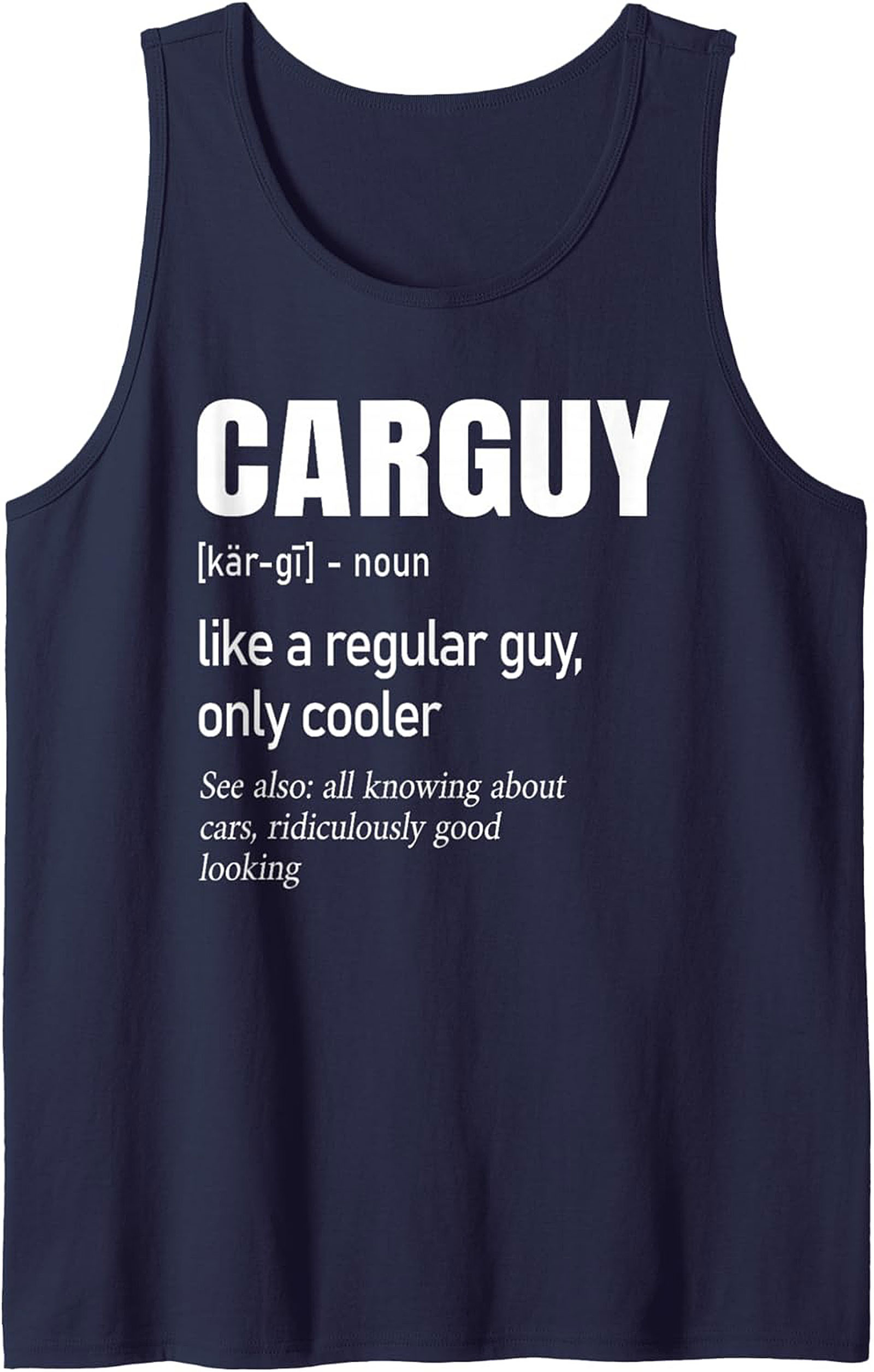 Car Guy Definition Graphic Tank Top Funny Car Apparel