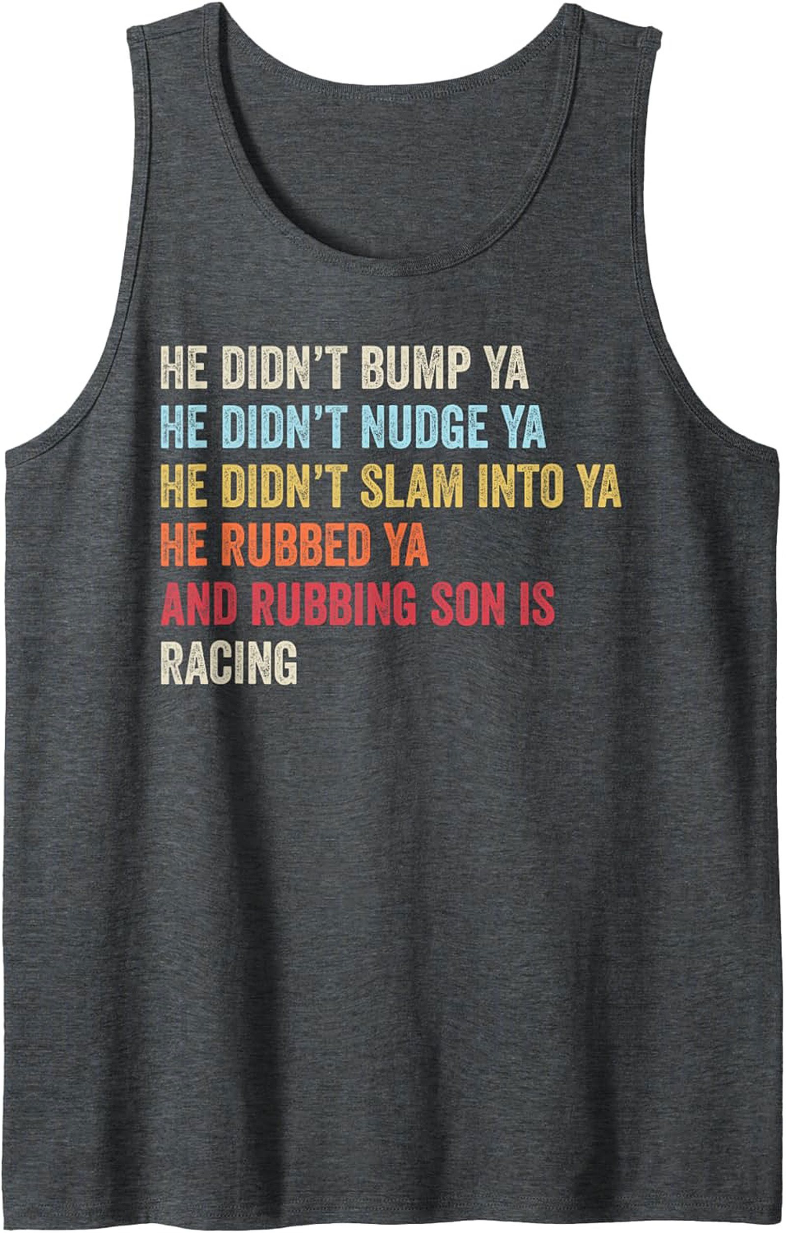 Rubbing Is Racing Graphic Tank Top Motorsport Sleeveless Shirt