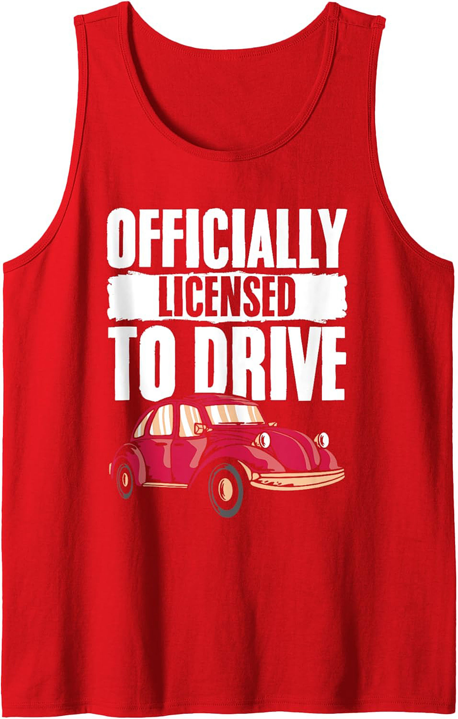 Licensed to Drive Tank Top New Driver Gift Summer Wear