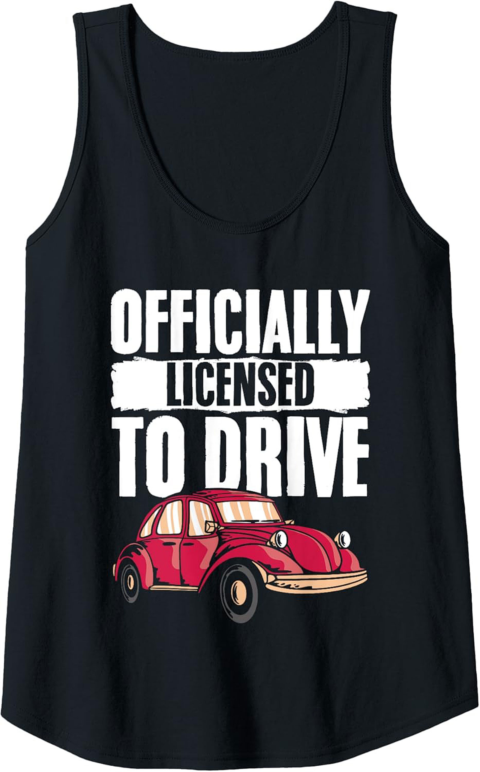 Licensed to Drive Tank Top New Driver Gift Summer Wear