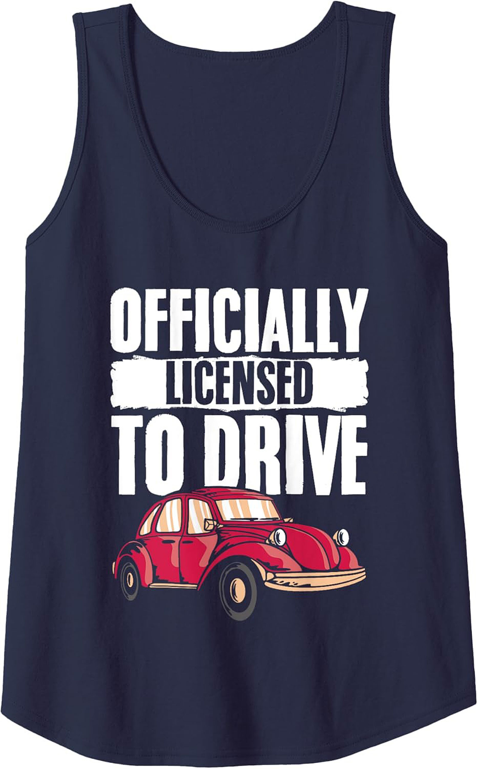 Licensed to Drive Tank Top New Driver Gift Summer Wear