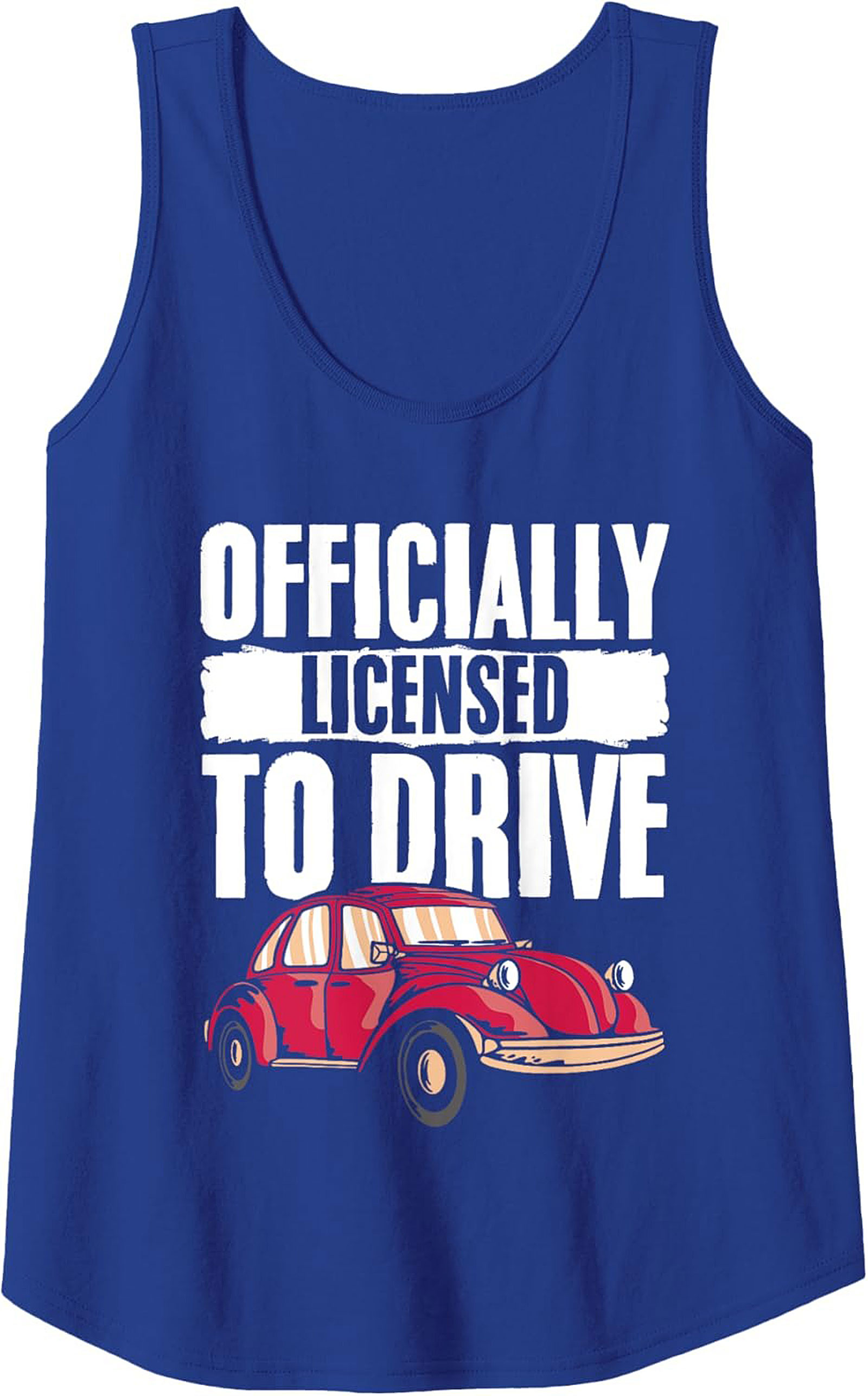 Licensed to Drive Tank Top New Driver Gift Summer Wear