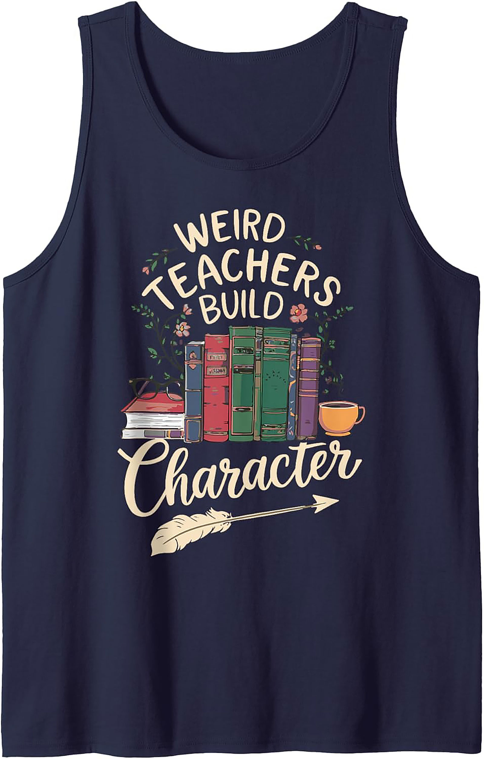Weird Teachers Build Character Graphic Tank Educator Gift