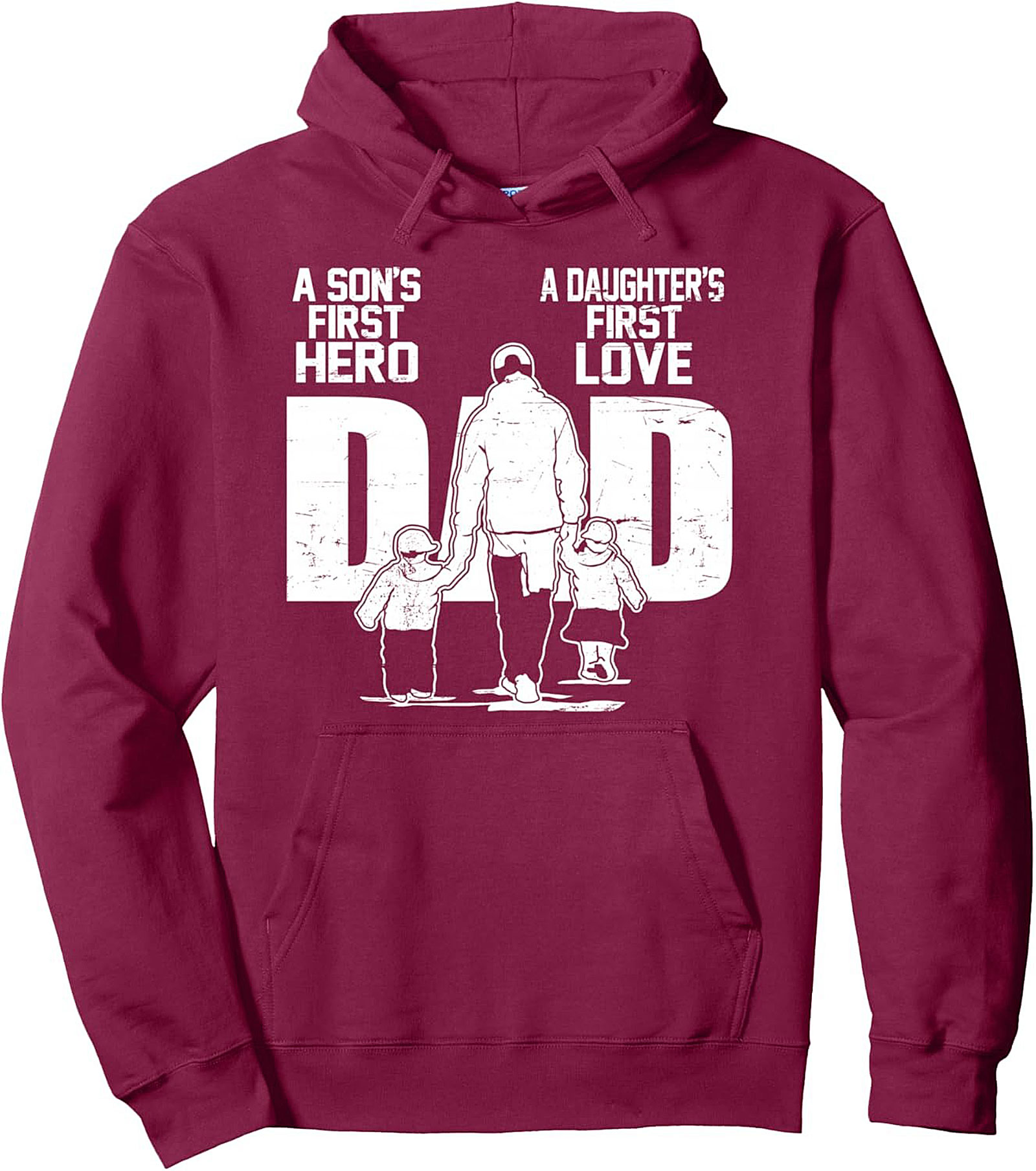Dad Hero Pullover Hoodie: Son's First Hero, Daughter's Love