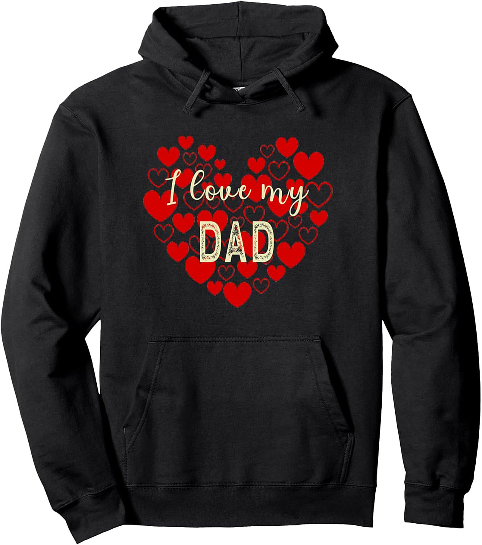 I Love My Dad Graphic Hoodie Cozy Pullover Gift