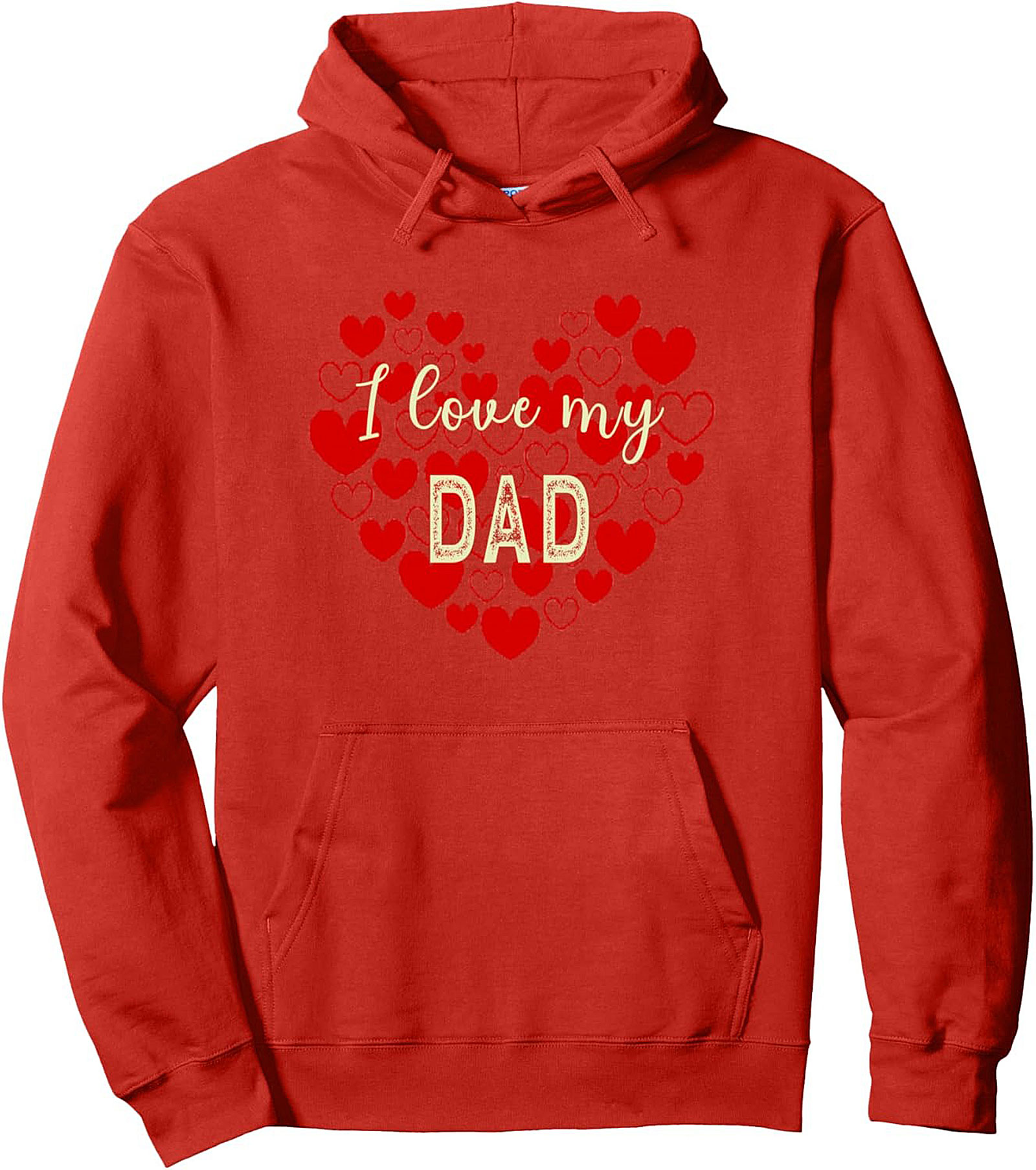 I Love My Dad Graphic Hoodie Cozy Pullover Gift