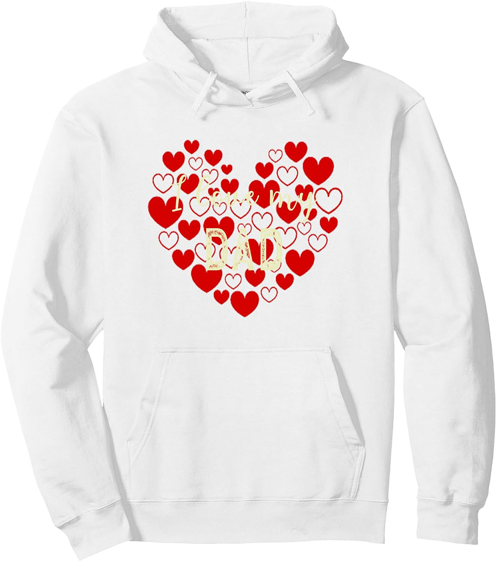 I Love My Dad Graphic Hoodie Cozy Pullover Gift