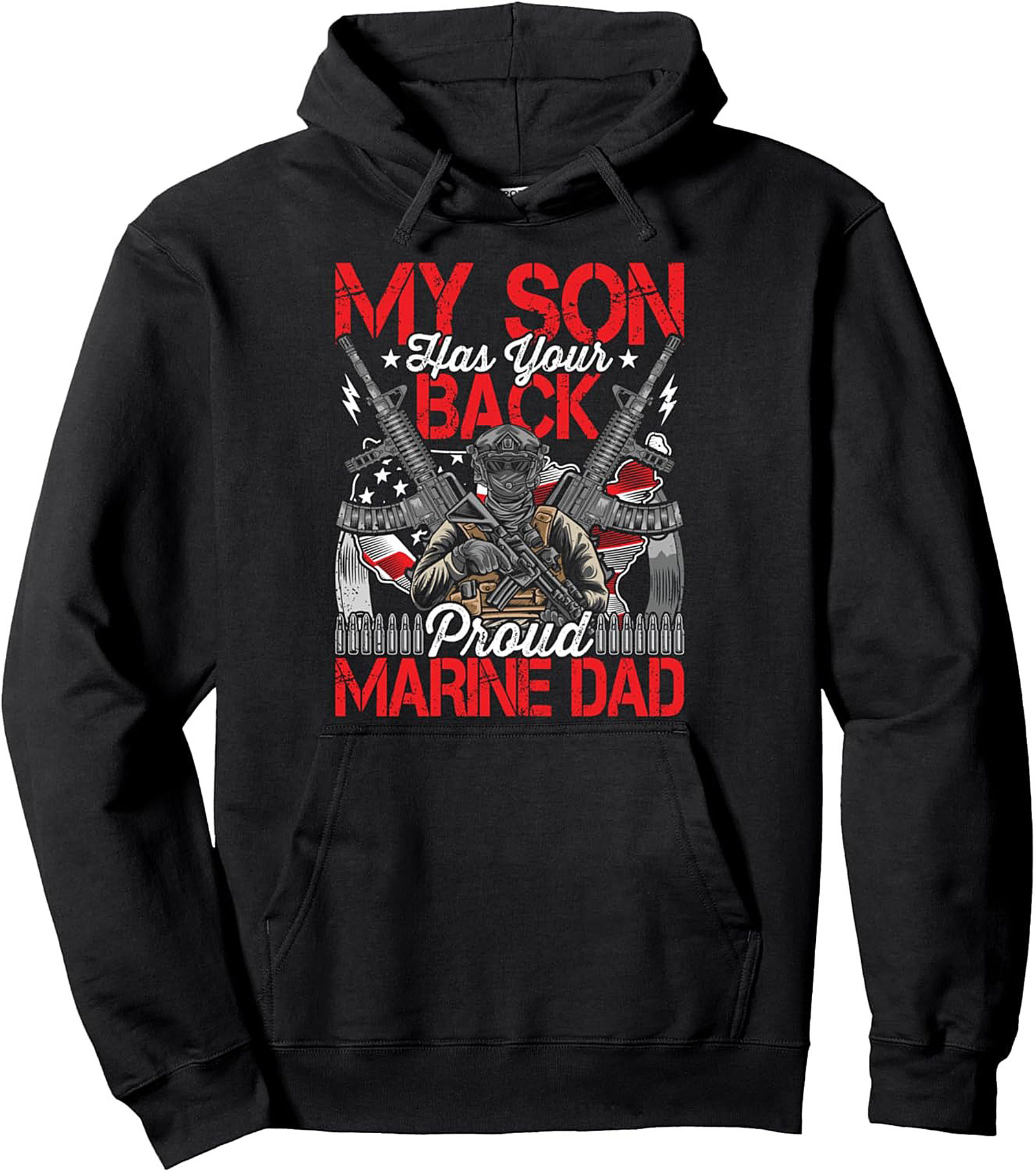Proud Marine Dad Pullover Hoodie - My Son Has Your Back Gift