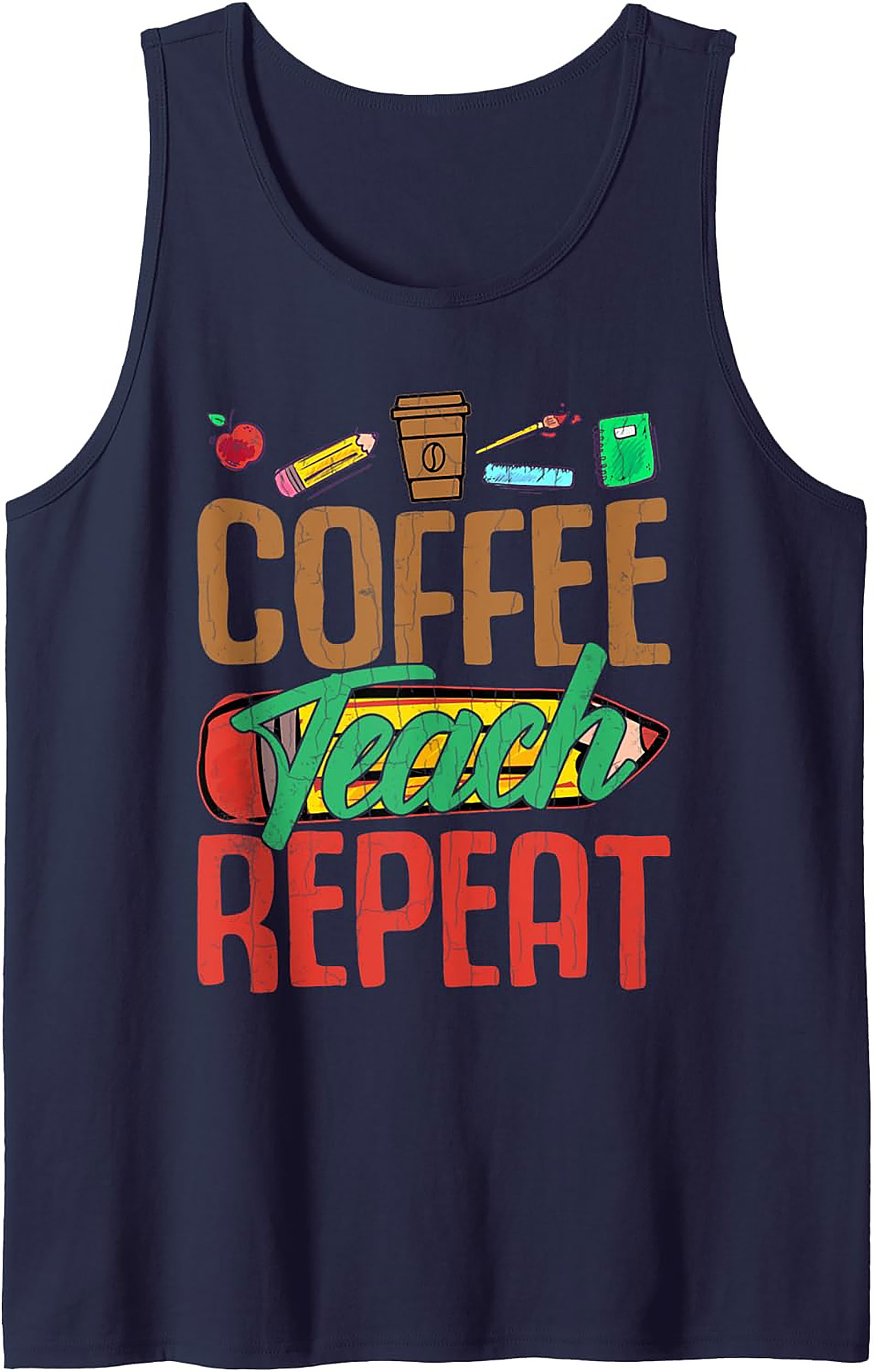 Coffee Teach Repeat Teacher Tank Top Funny Graphic Tank