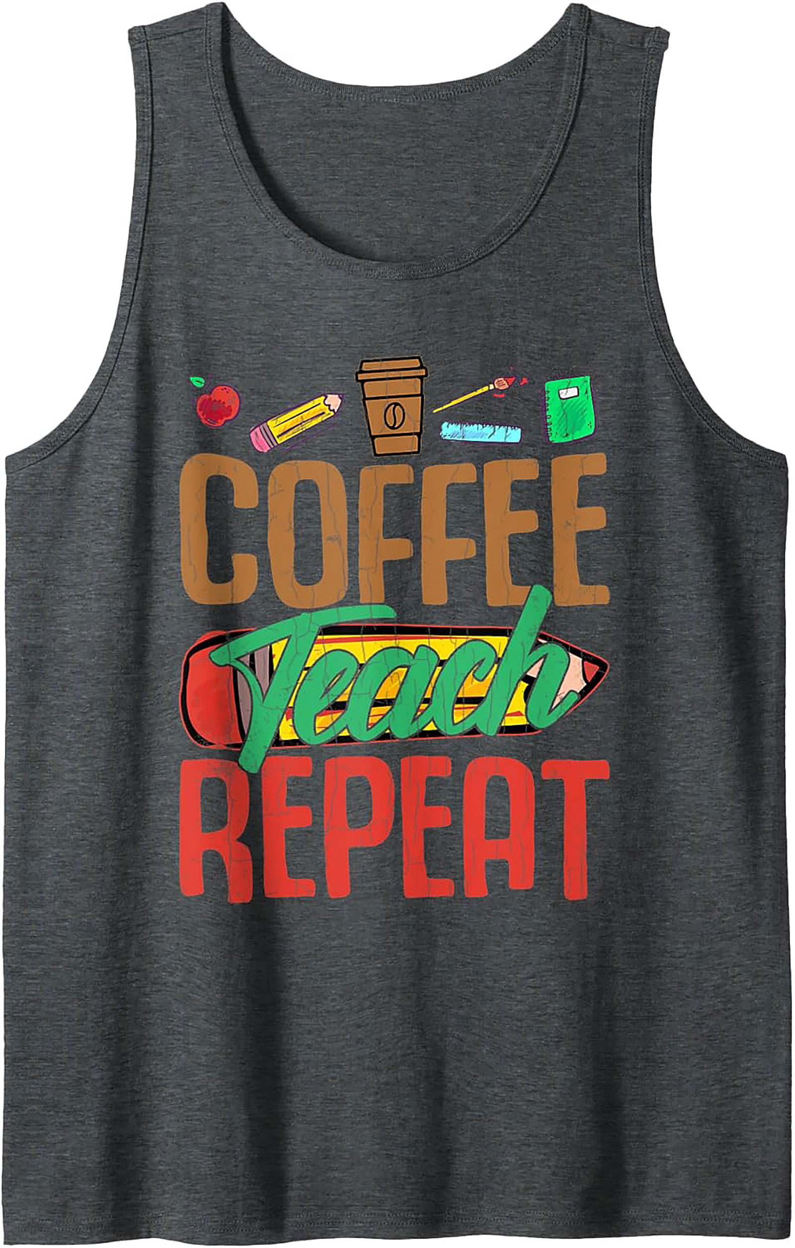 Coffee Teach Repeat Teacher Tank Top Funny Graphic Tank
