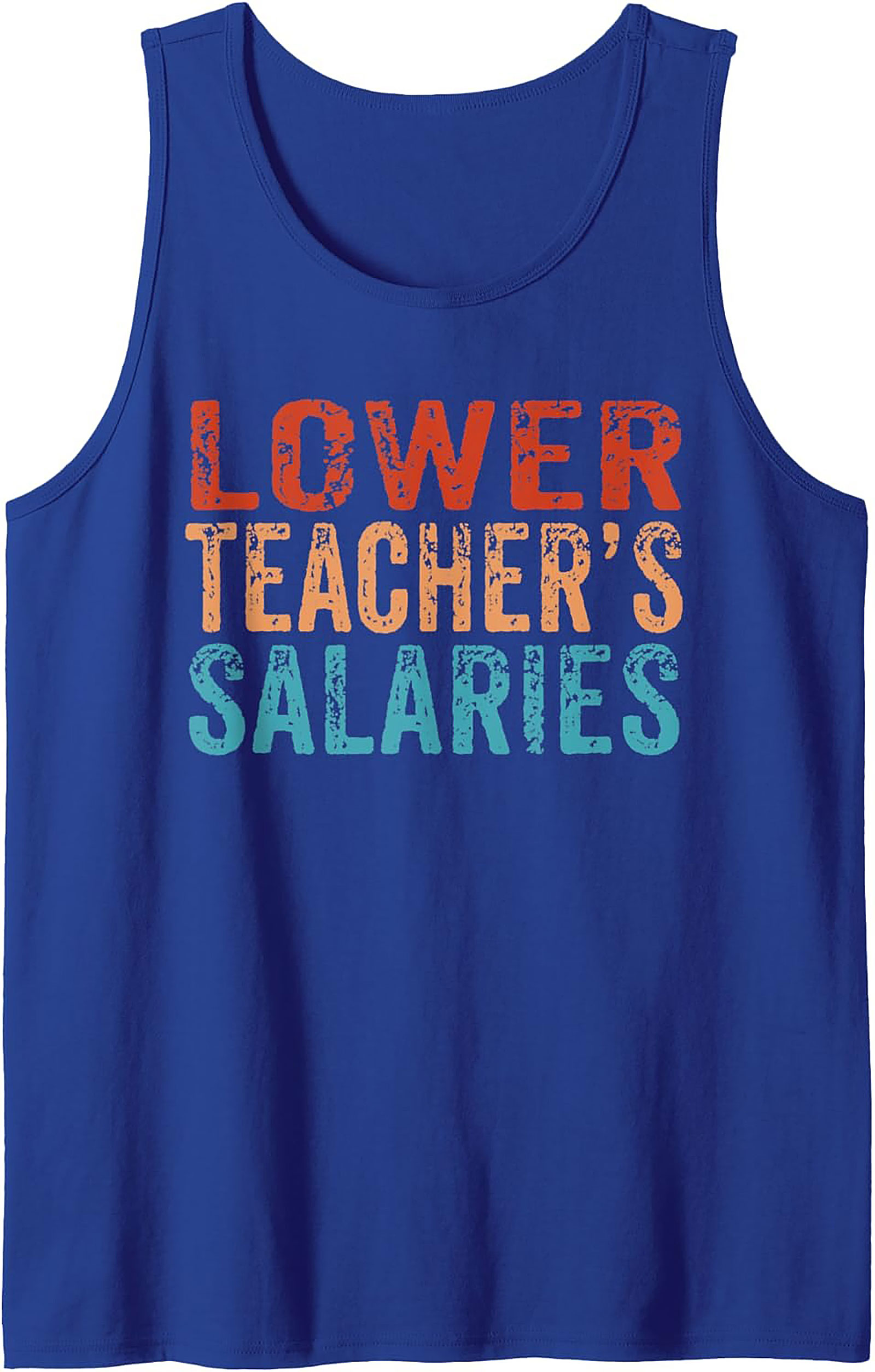 Controversial "Lower Teacher's Salaries" Graphic Tank Top