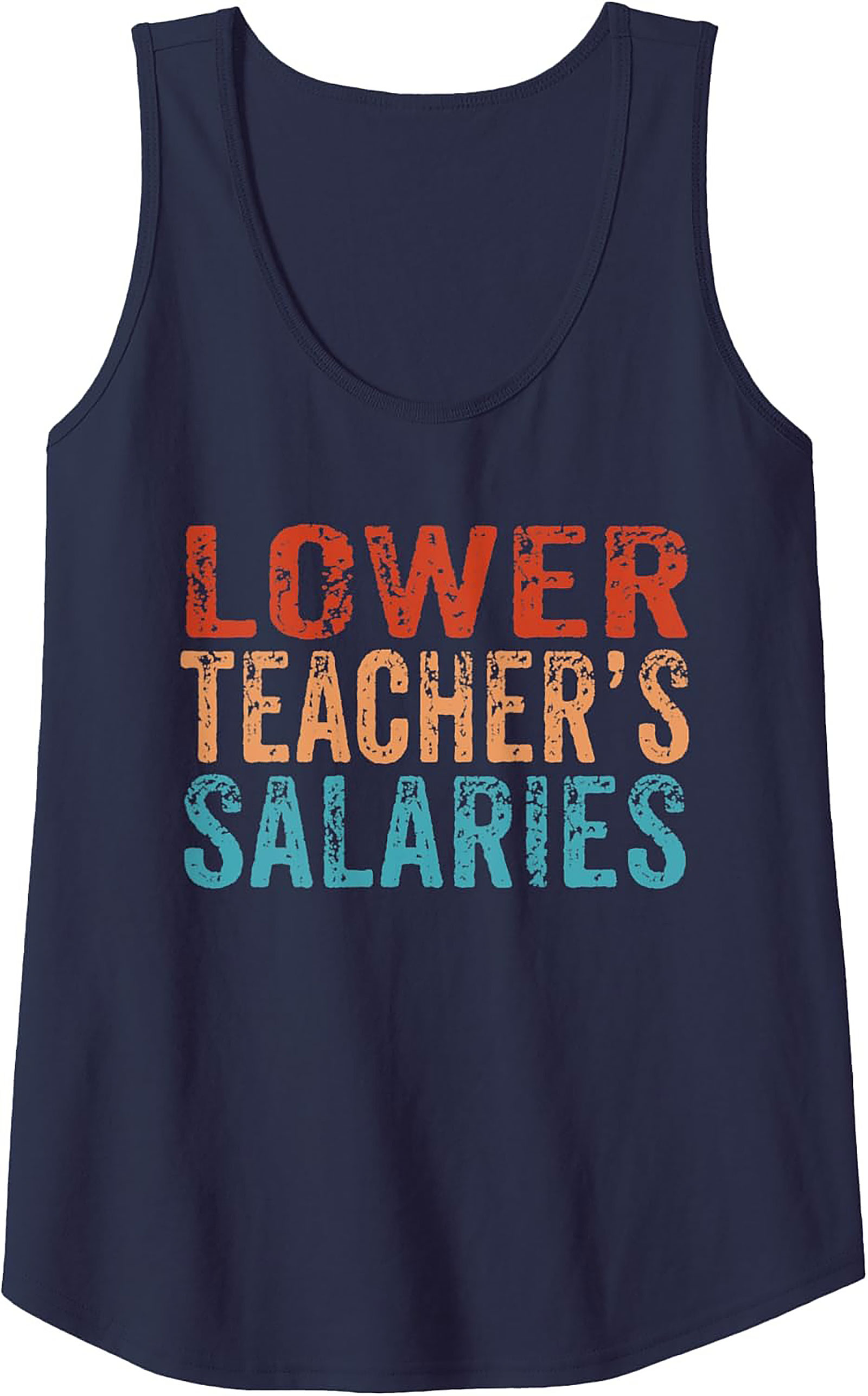 Controversial "Lower Teacher's Salaries" Graphic Tank Top