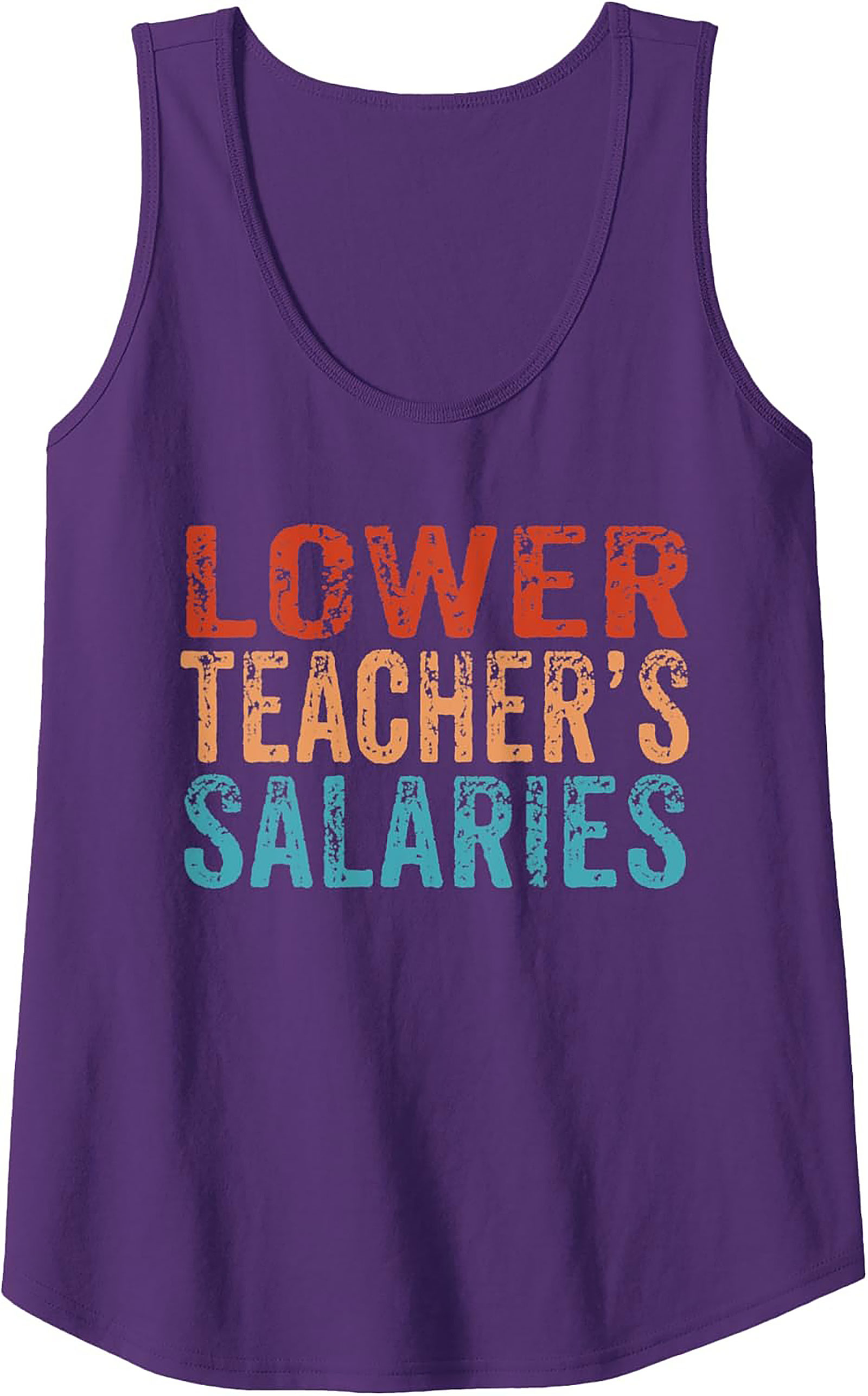 Controversial "Lower Teacher's Salaries" Graphic Tank Top