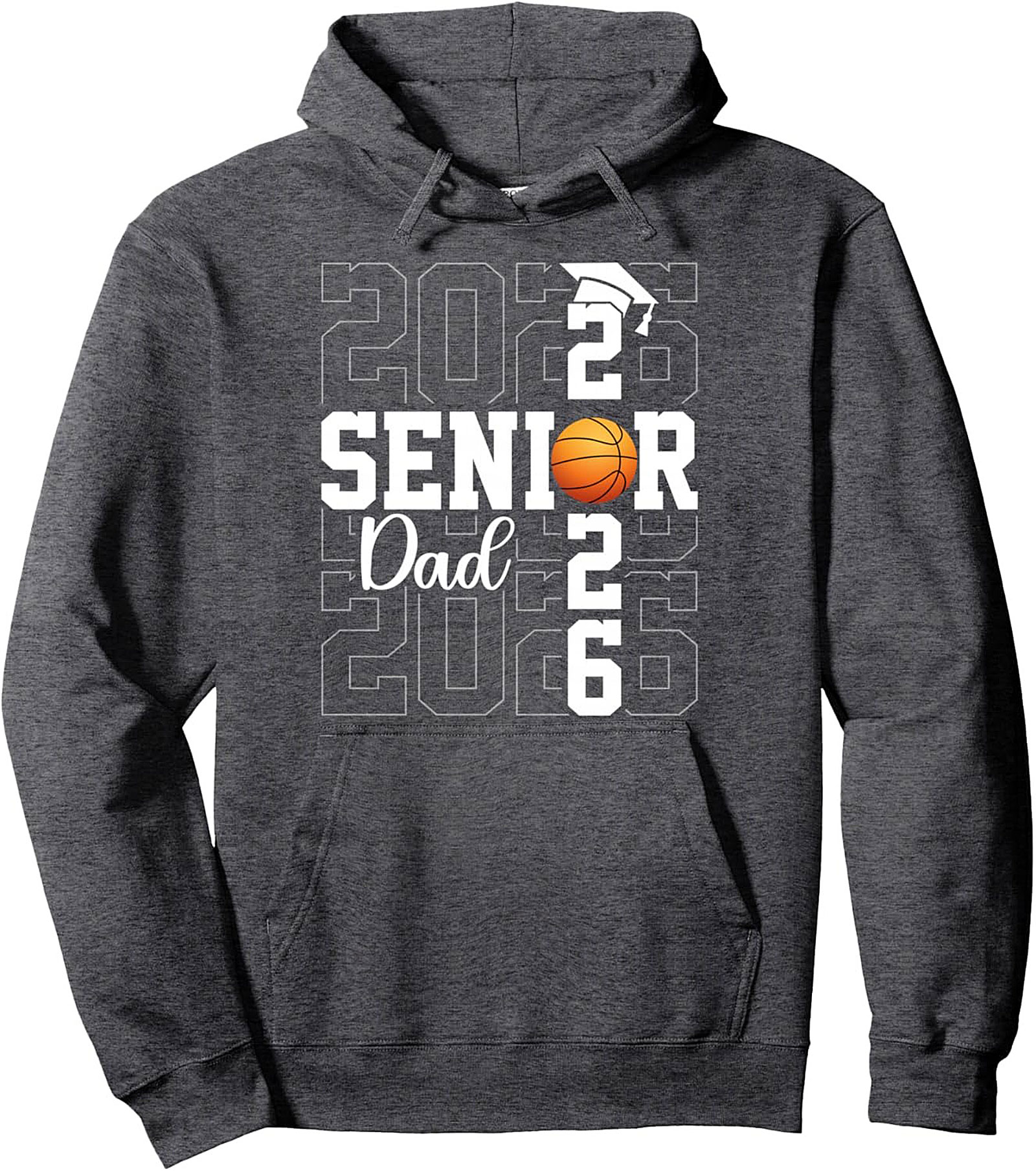 2026 Senior Dad Basketball Pullover Hoodie Gift