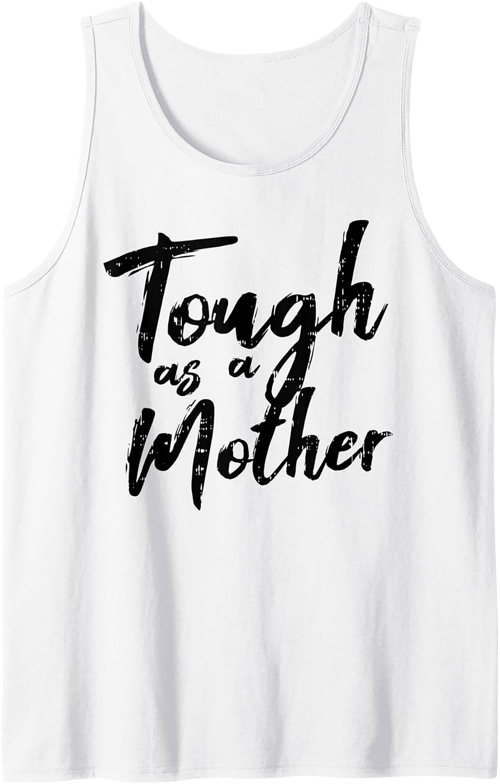 Tough as a Mother Graphic Tank Top Summer Wear Gift