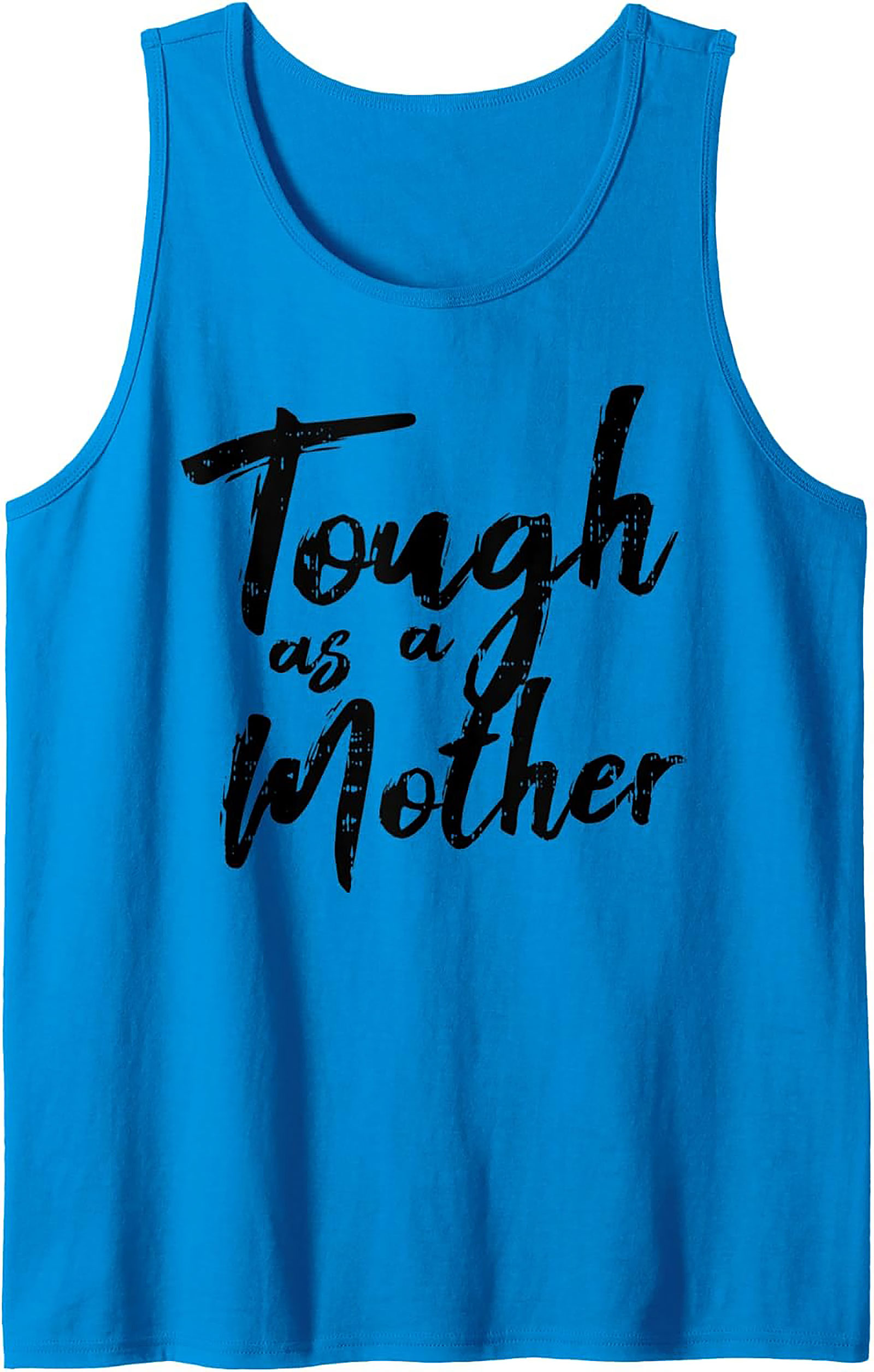 Tough as a Mother Graphic Tank Top Summer Wear Gift