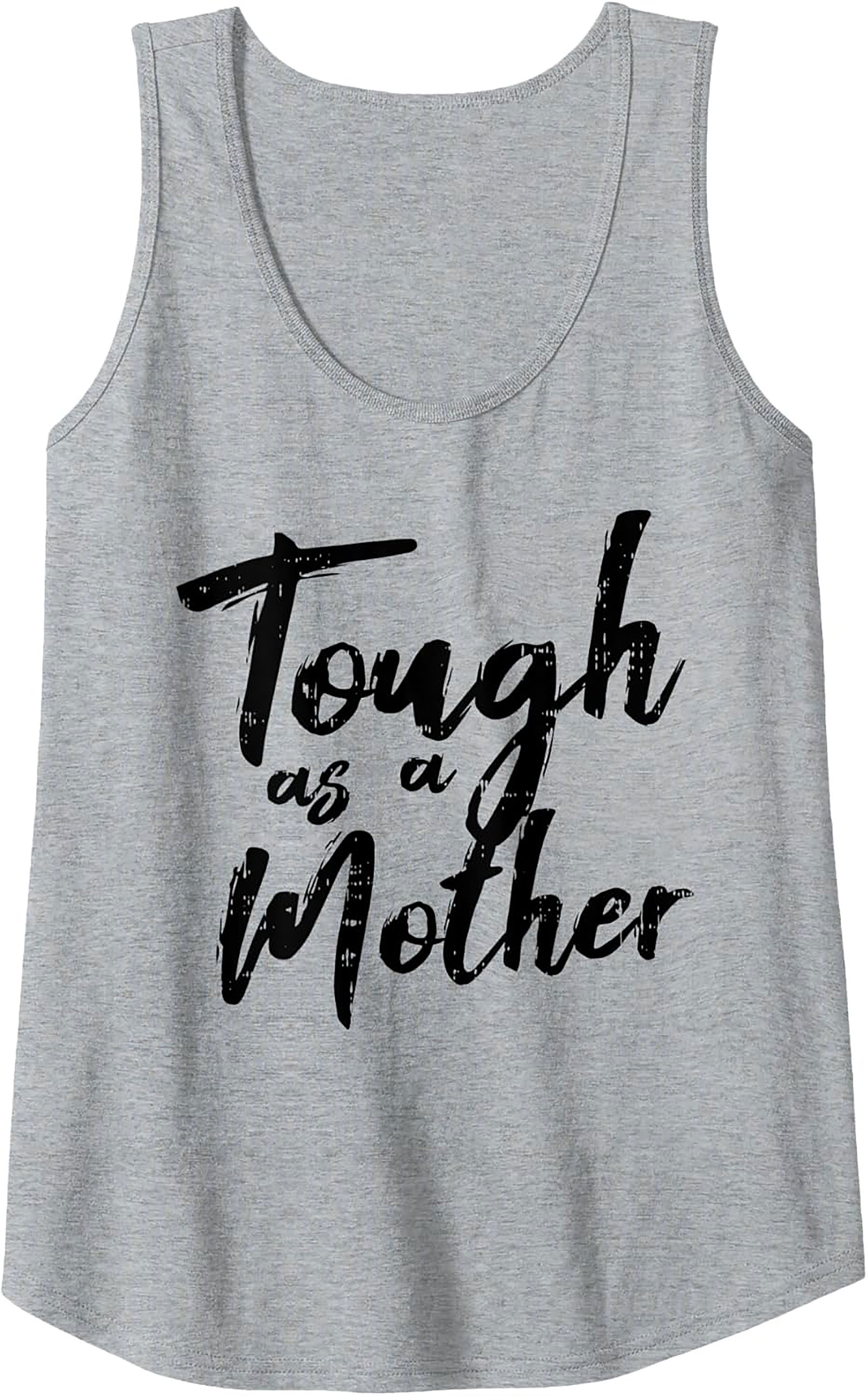 Tough as a Mother Graphic Tank Top Summer Wear Gift