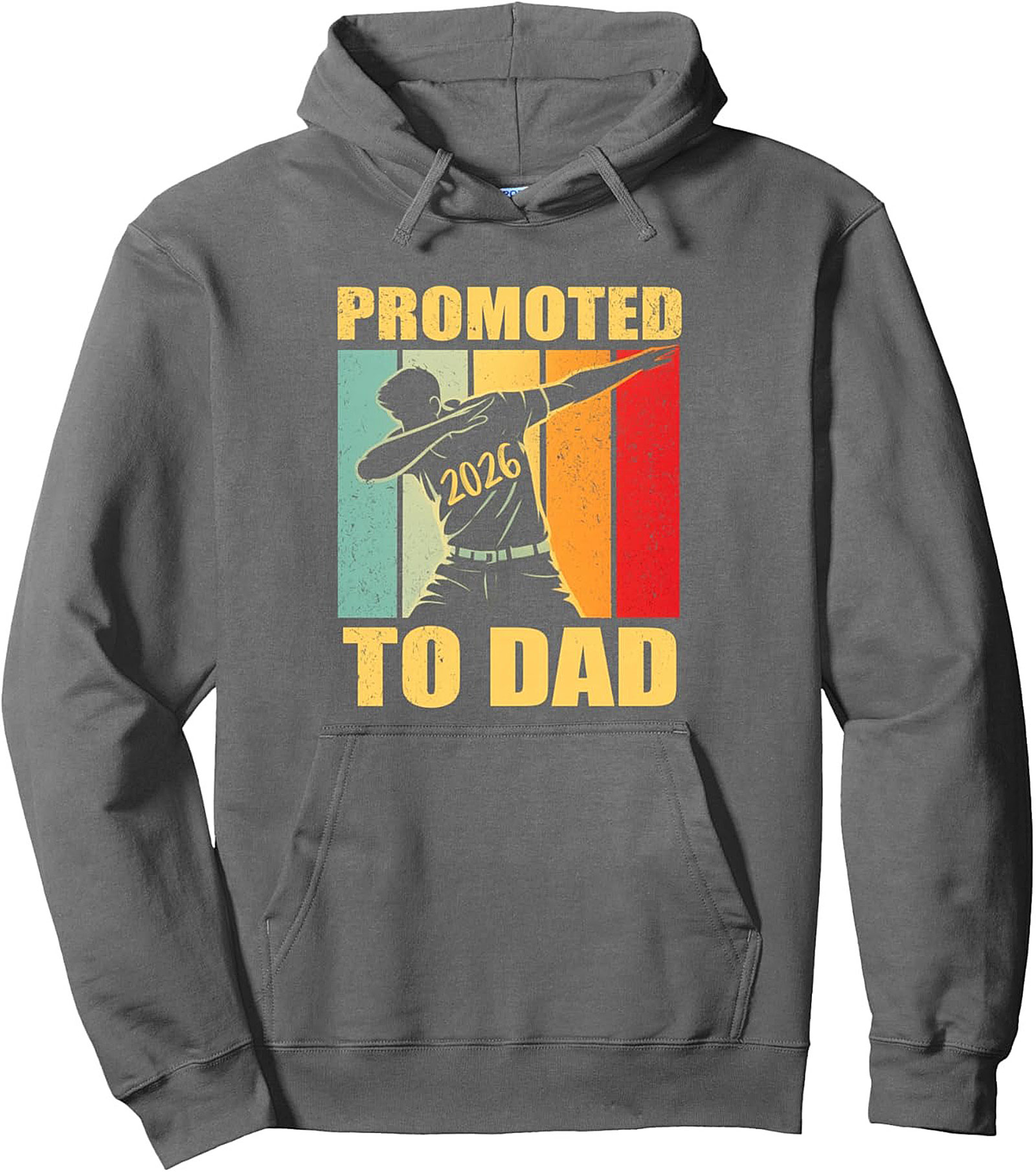 Promoted to Dad 2026 Pullover Hoodie New Father Gift