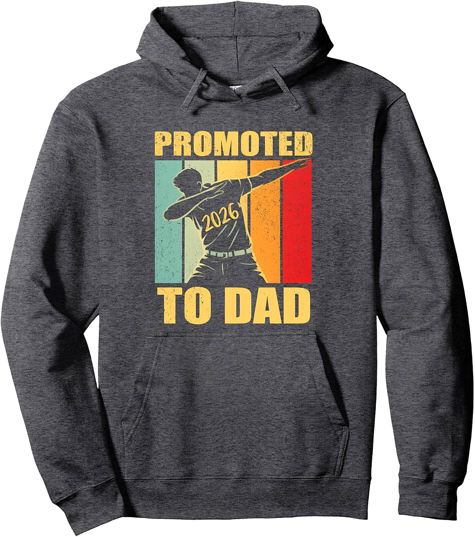 Promoted to Dad 2026 Pullover Hoodie New Father Gift