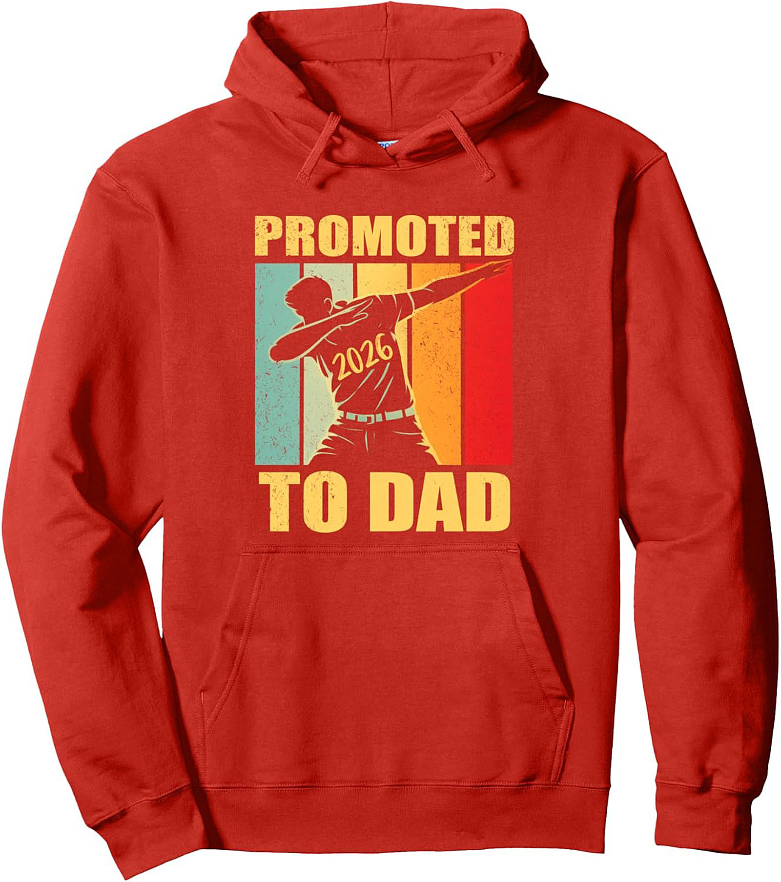 Promoted to Dad 2026 Pullover Hoodie New Father Gift