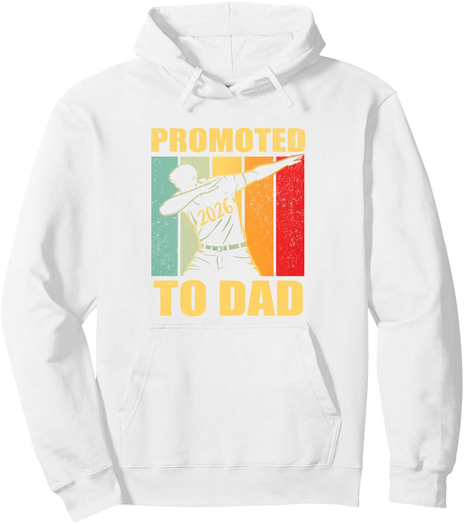 Promoted to Dad 2026 Pullover Hoodie New Father Gift