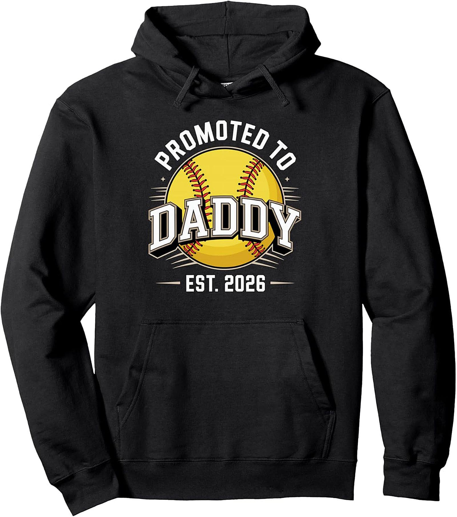 Promoted to Daddy Softball Pullover Hoodie Est. 2026 Gift