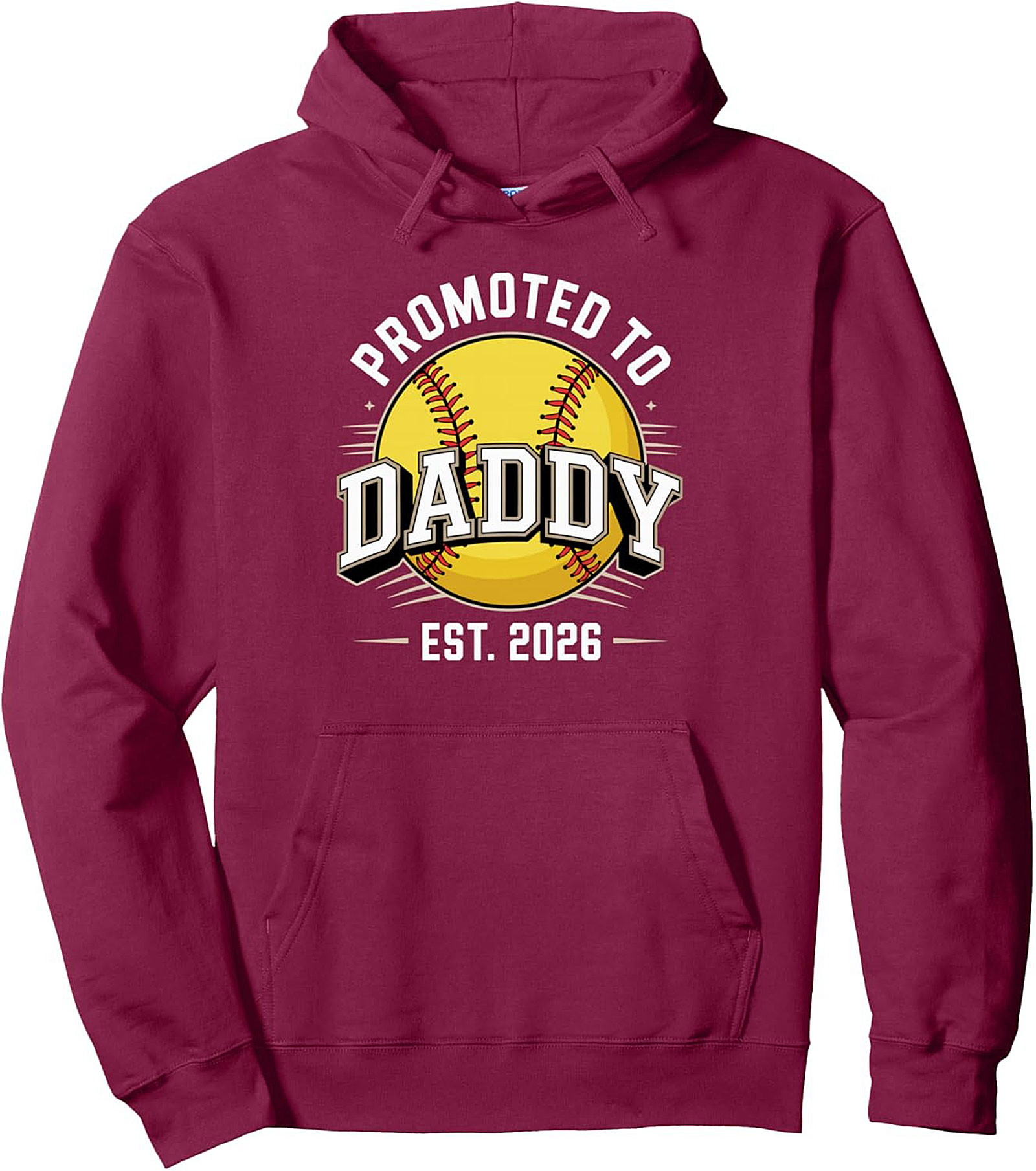 Promoted to Daddy Softball Pullover Hoodie Est. 2026 Gift