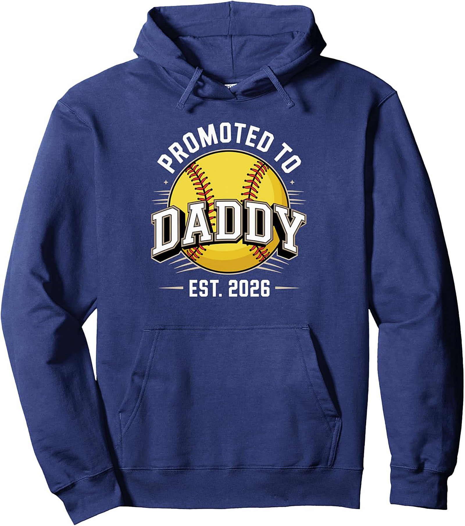 Promoted to Daddy Softball Pullover Hoodie Est. 2026 Gift