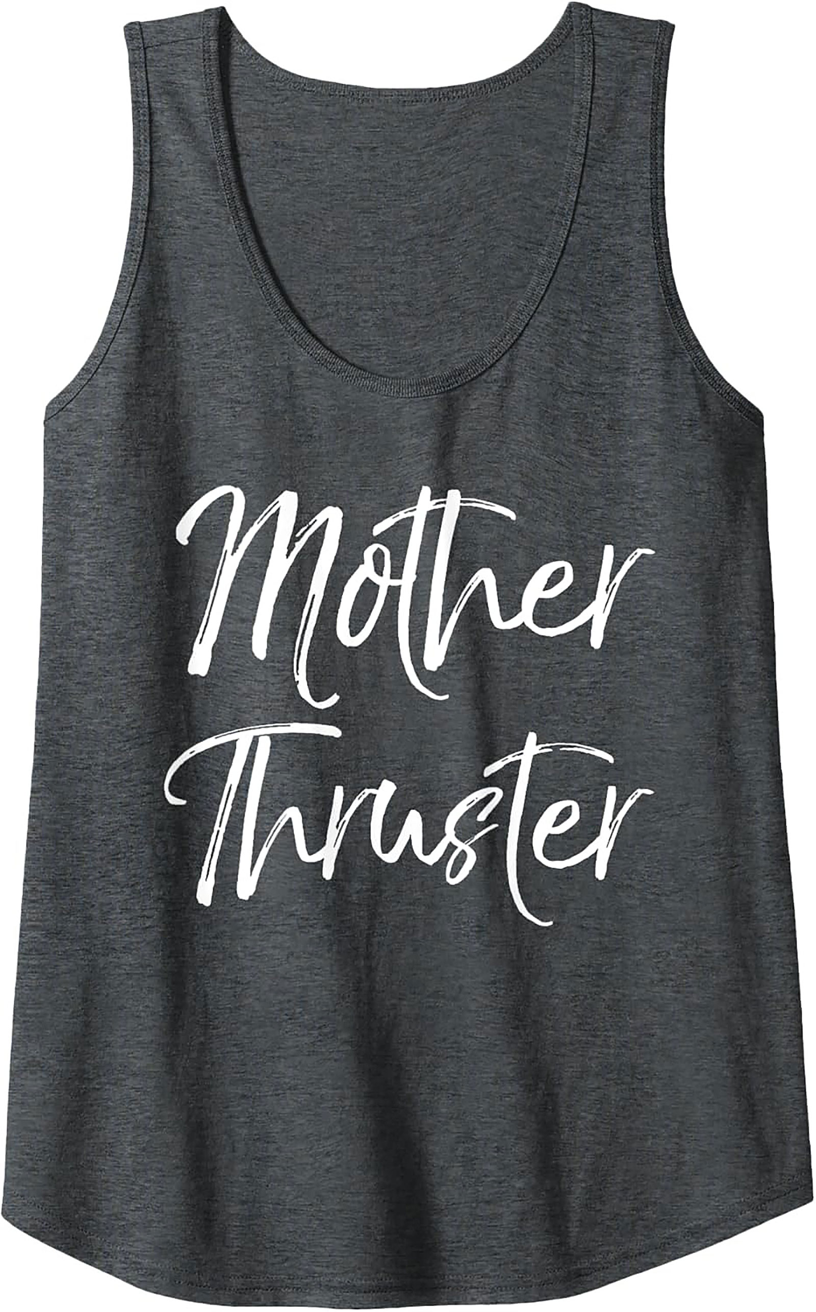 Mother Thruster Graphic Tank Funny Sleeveless Shirt Gift