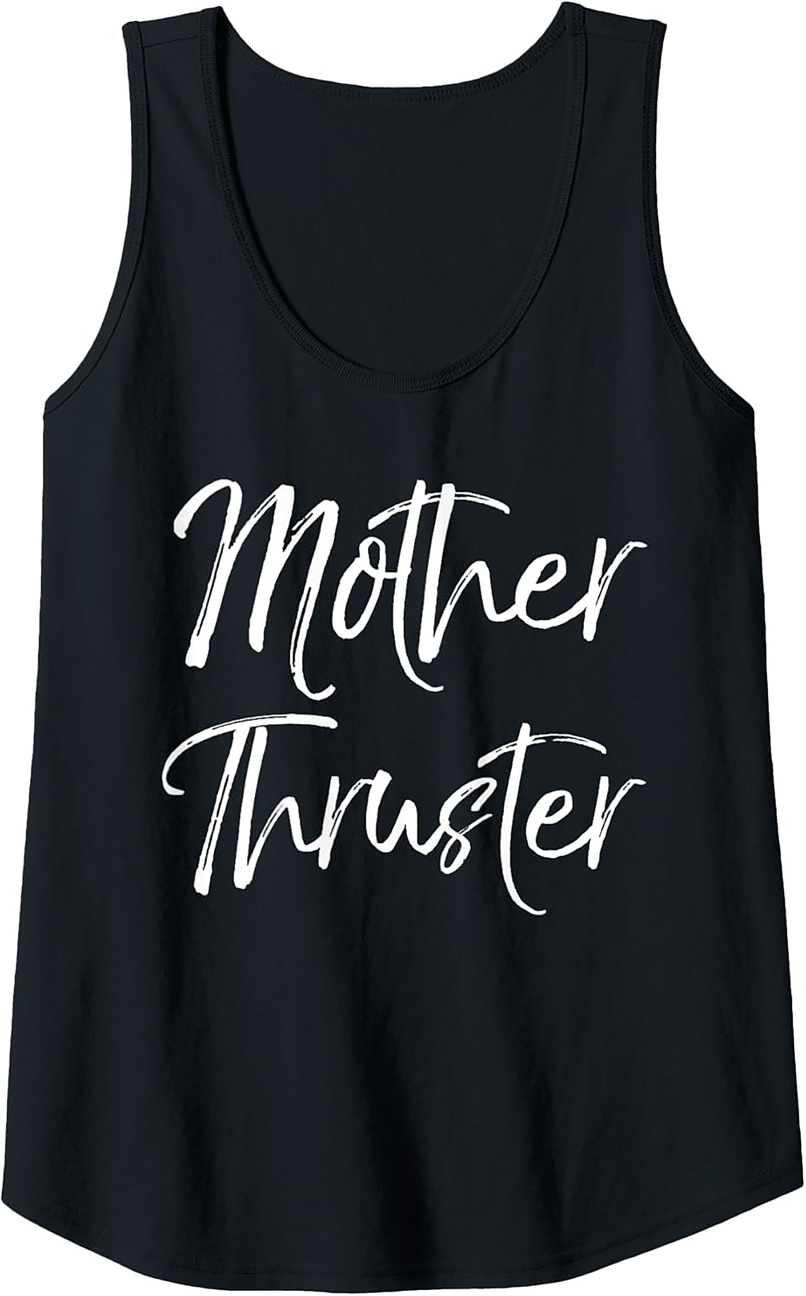 Mother Thruster Graphic Tank Funny Sleeveless Shirt Gift