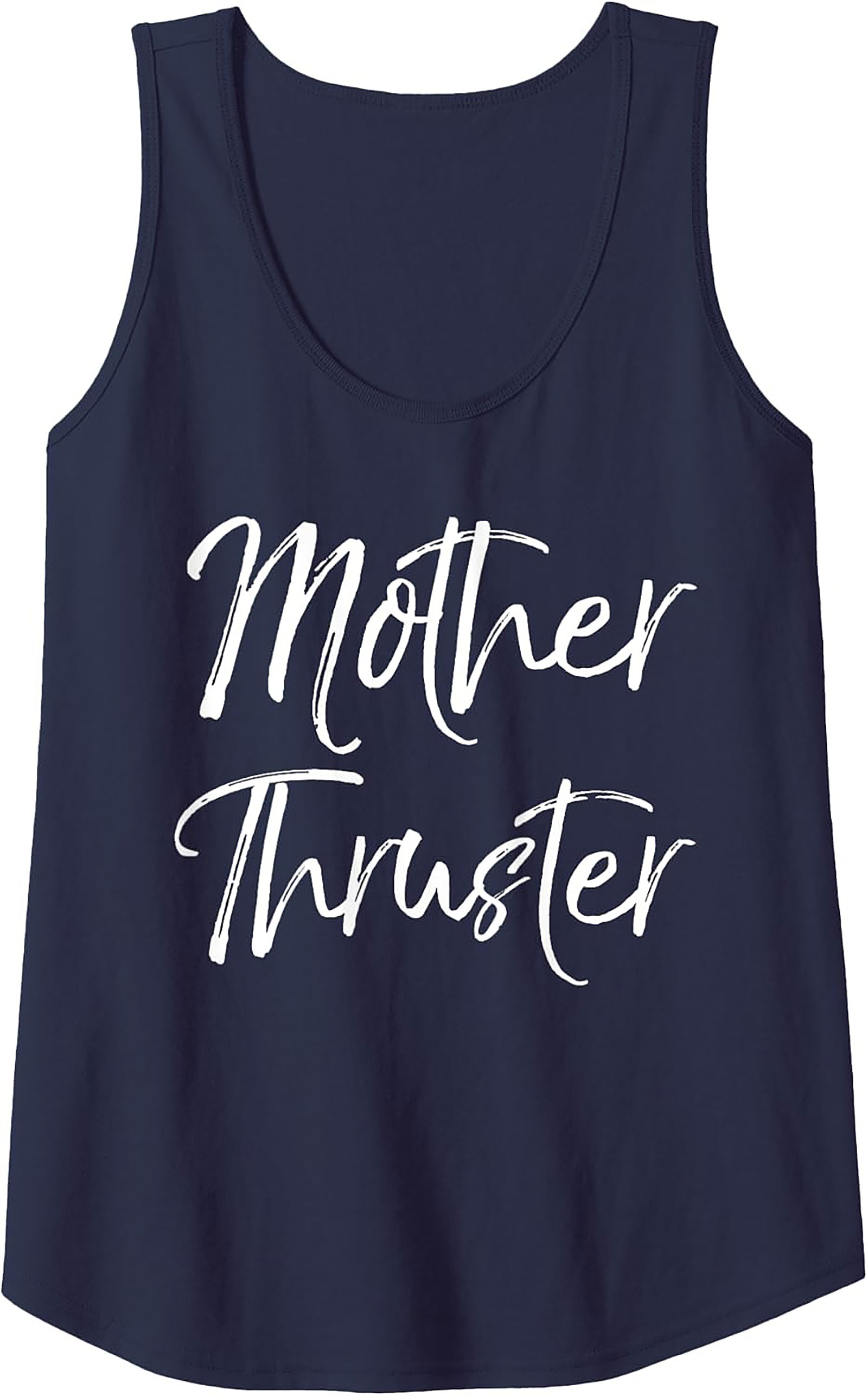 Mother Thruster Graphic Tank Funny Sleeveless Shirt Gift
