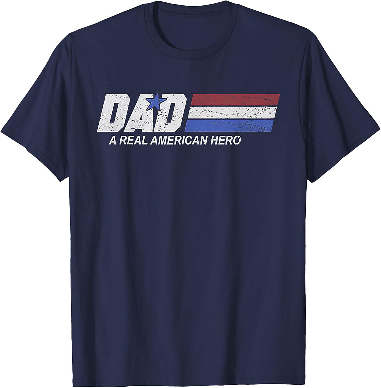 American Hero Dad T-shirt Patriotic Father's Day Tee