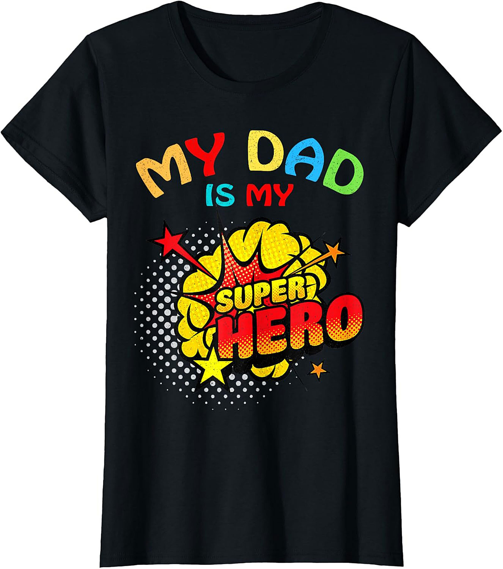 Dad Is My Superhero T-Shirt  Funny Comic Book Unisex Tee