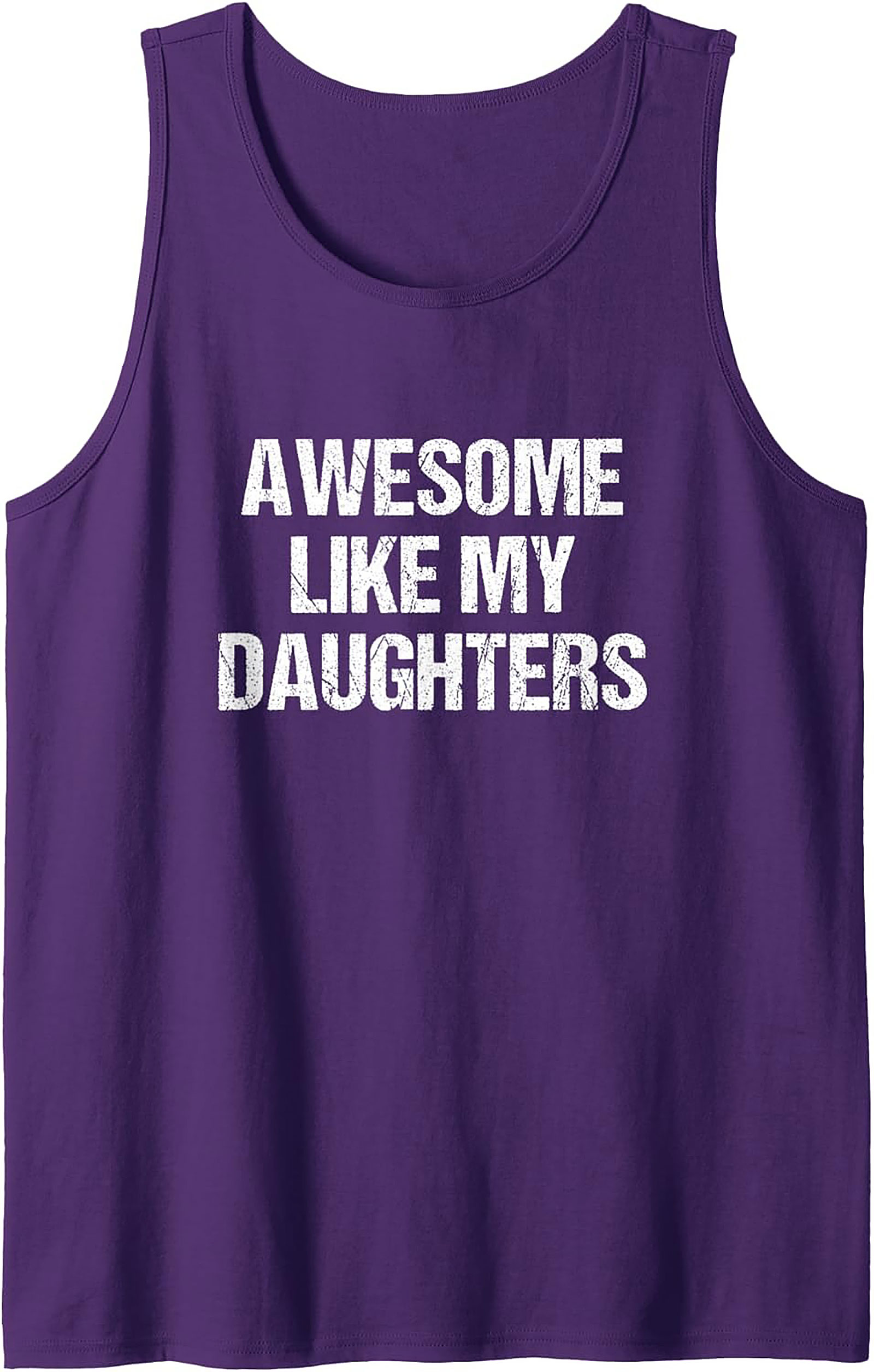 Proud Dad Tank Top Awesome Like My Daughters Graphic Tank