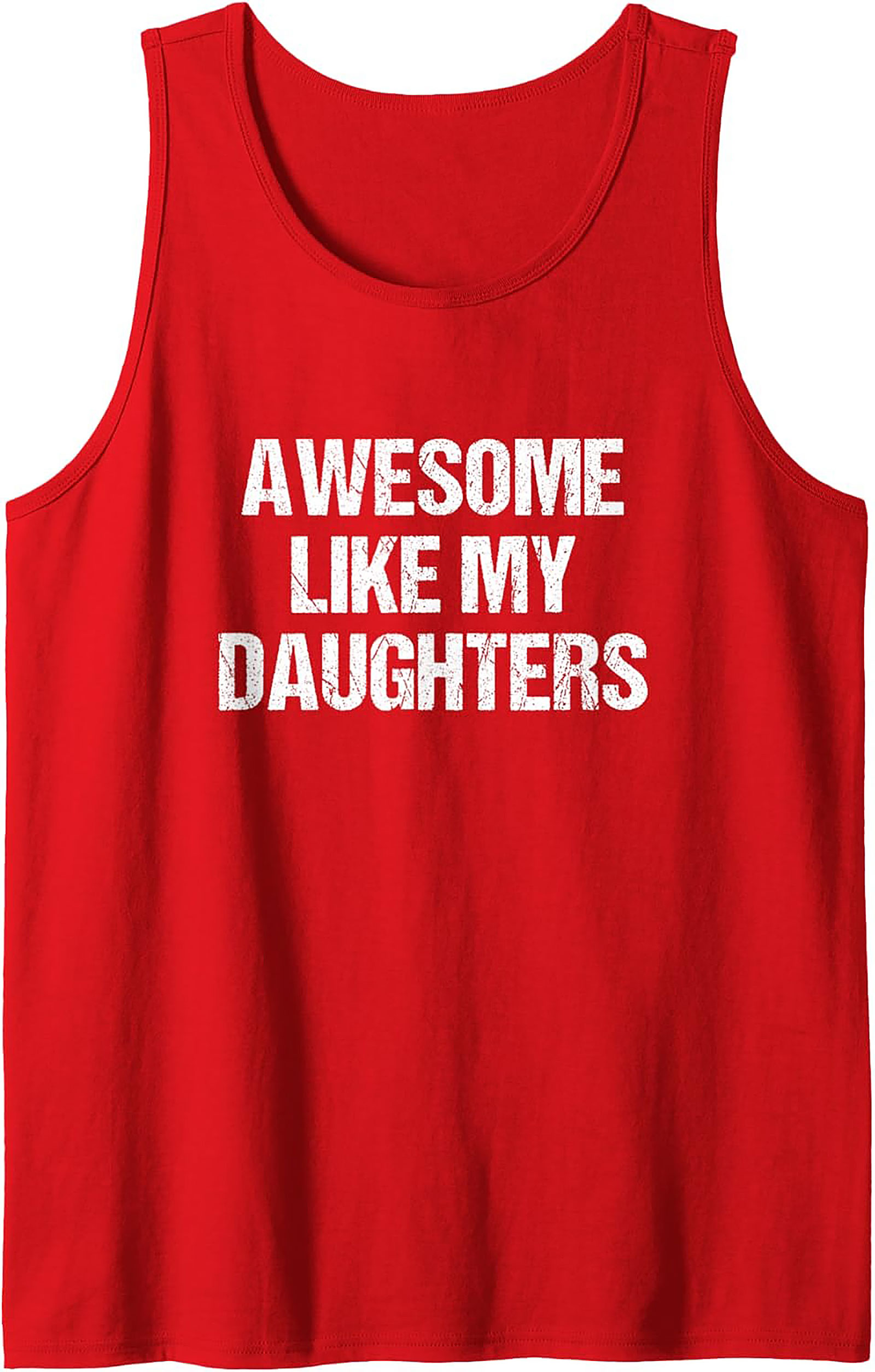 Proud Dad Tank Top Awesome Like My Daughters Graphic Tank