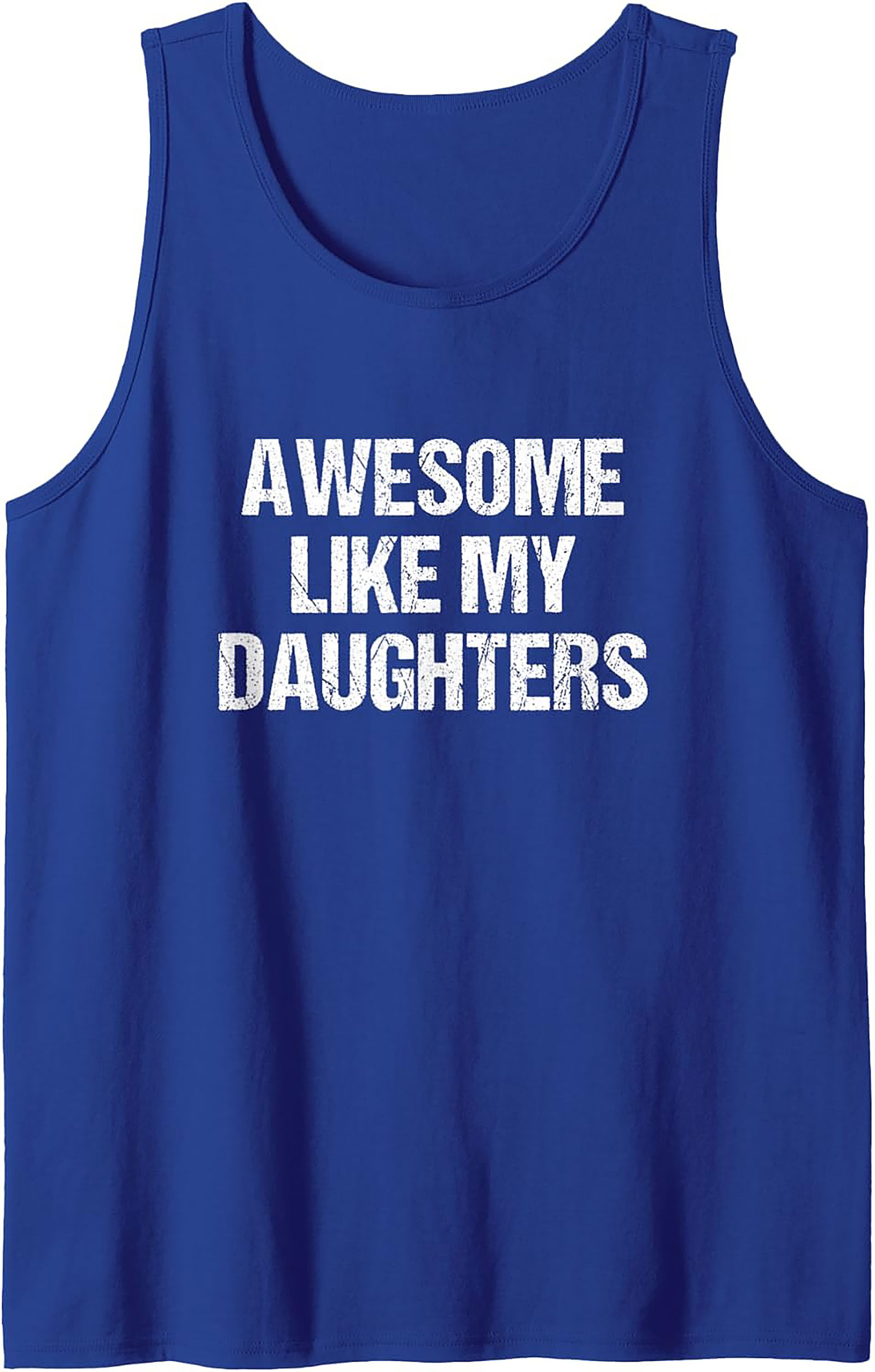 Proud Dad Tank Top Awesome Like My Daughters Graphic Tank