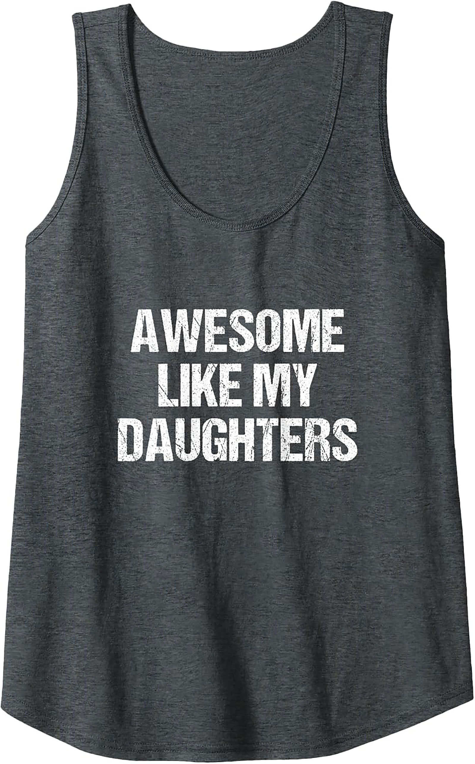 Proud Dad Tank Top Awesome Like My Daughters Graphic Tank