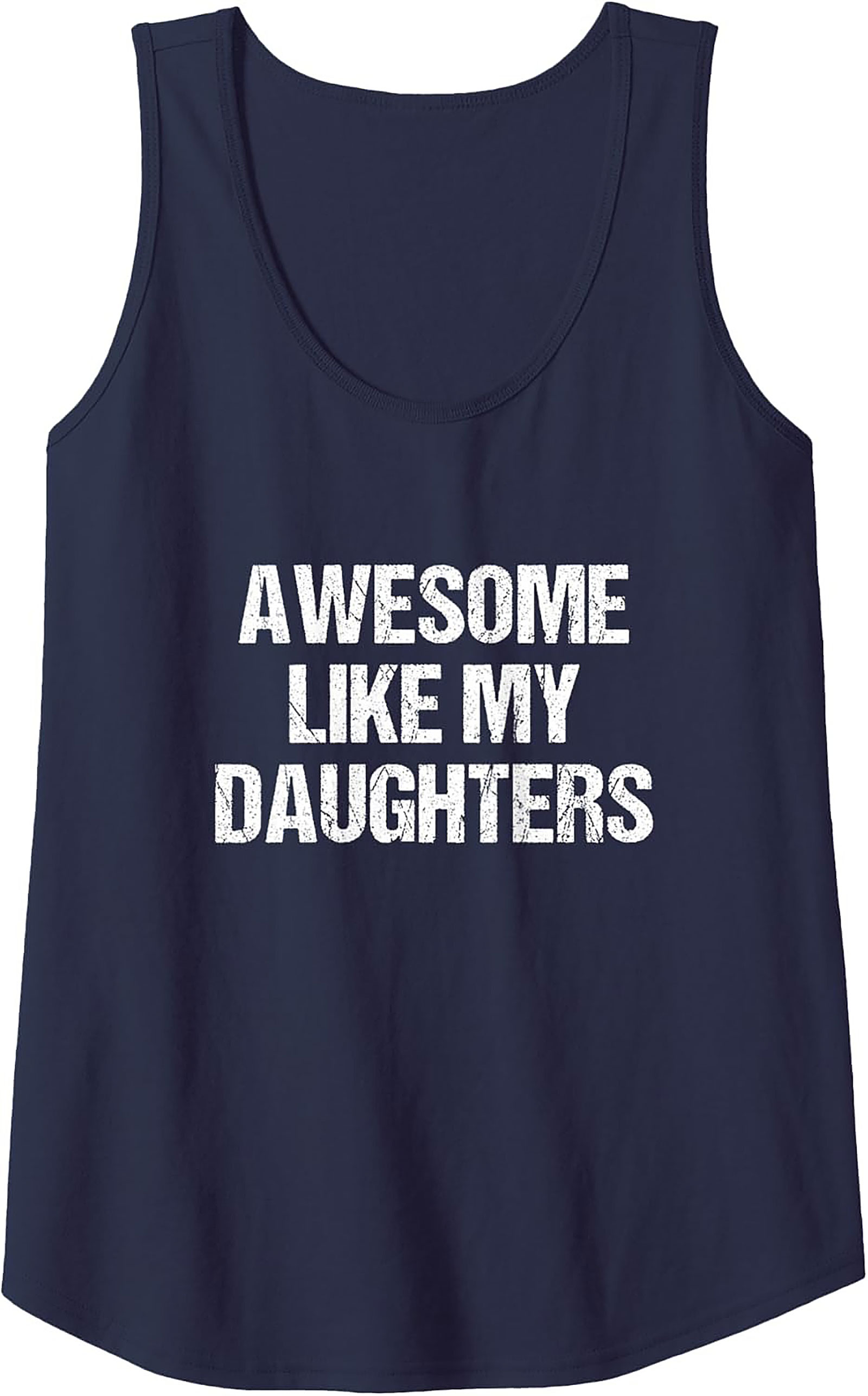 Proud Dad Tank Top Awesome Like My Daughters Graphic Tank