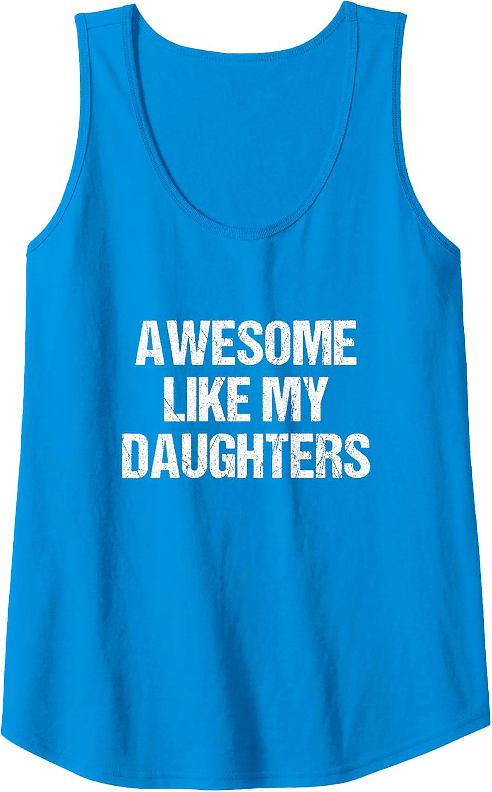 Proud Dad Tank Top Awesome Like My Daughters Graphic Tank