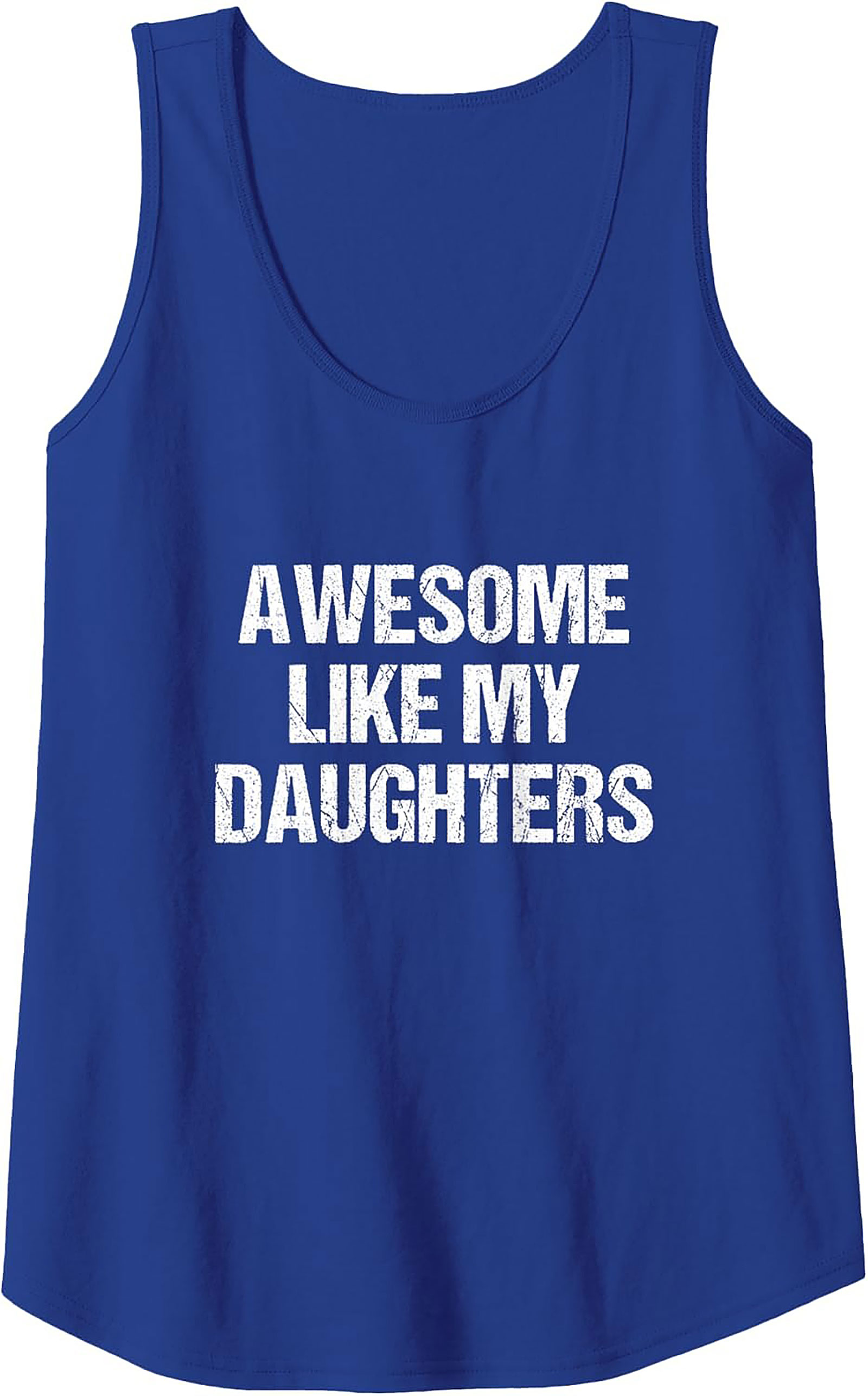 Proud Dad Tank Top Awesome Like My Daughters Graphic Tank