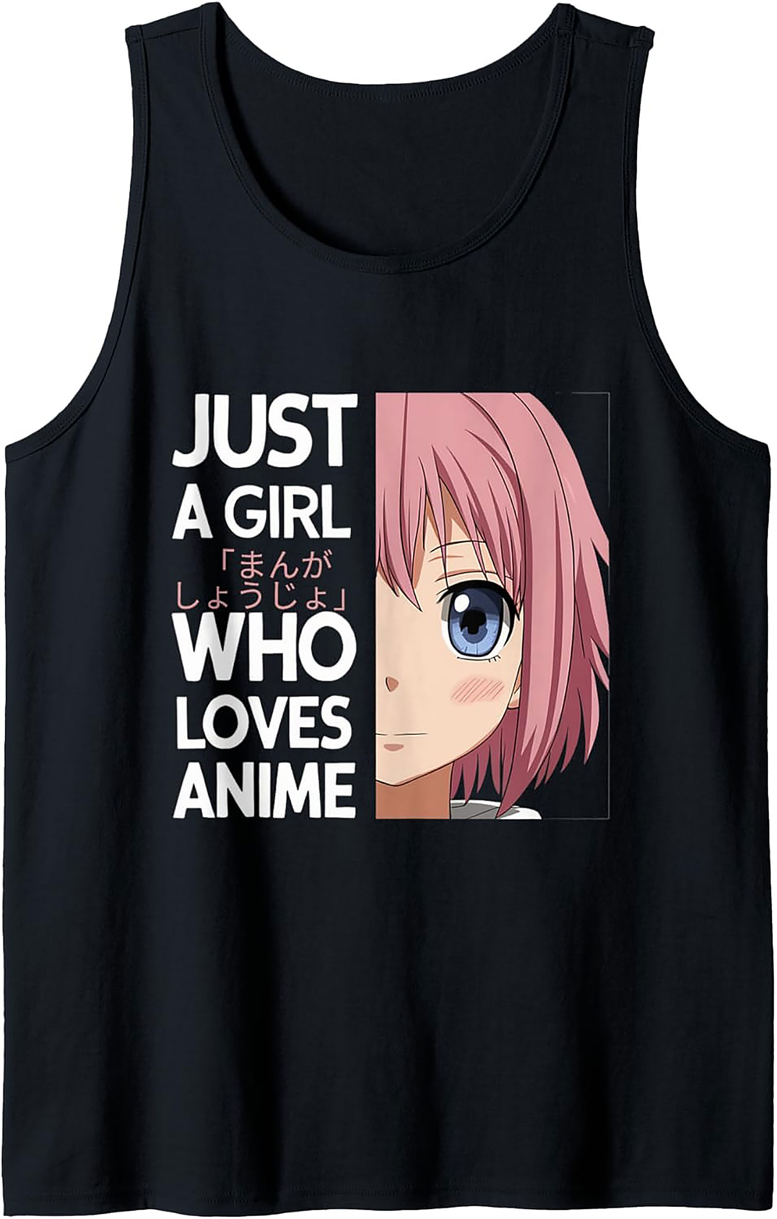 Anime Tank Top | Just A Girl Who Loves Anime Sleeveless Shirt