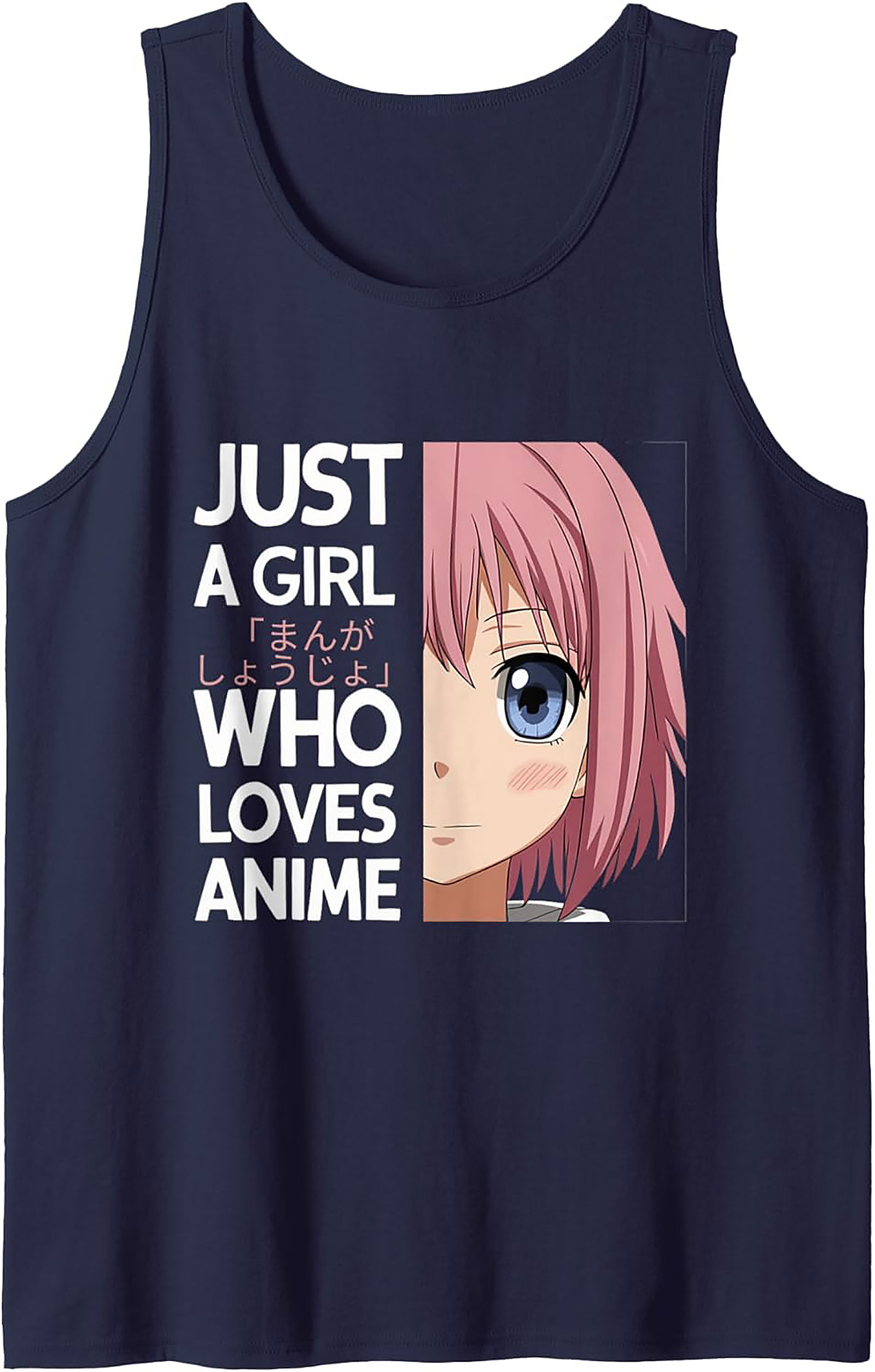 Anime Tank Top | Just A Girl Who Loves Anime Sleeveless Shirt