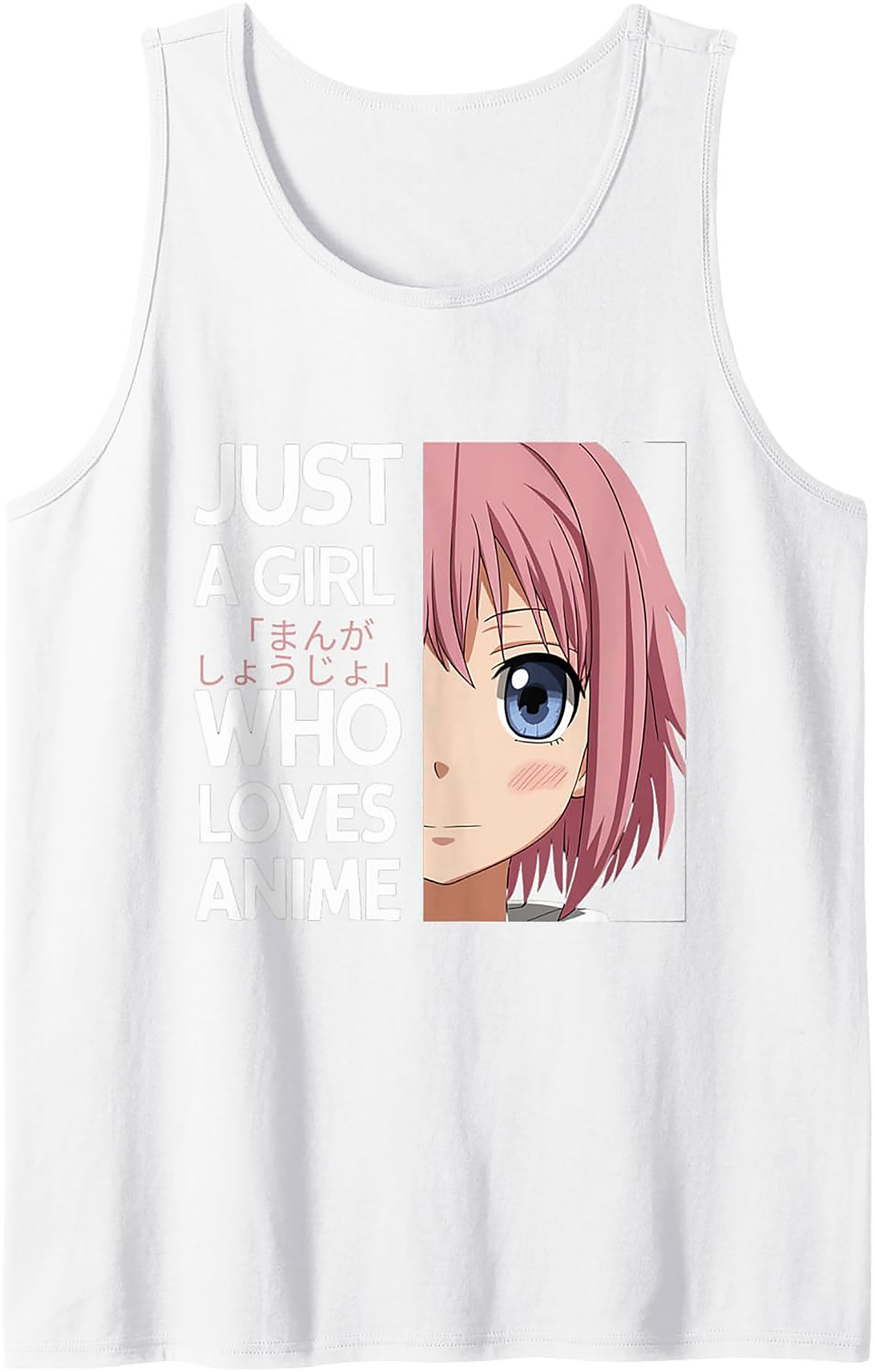 Anime Tank Top | Just A Girl Who Loves Anime Sleeveless Shirt
