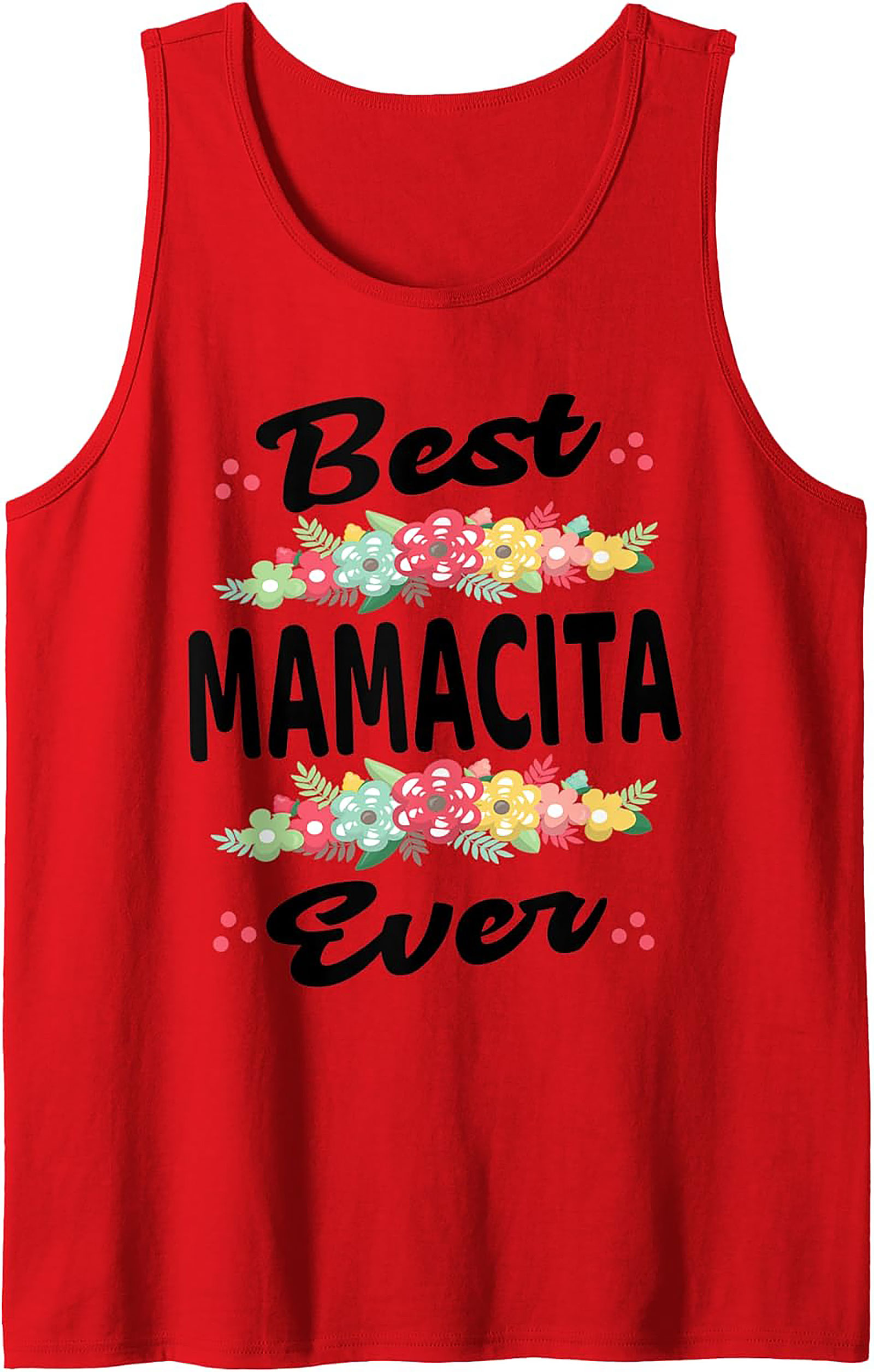 Best Mamacita Ever Tank Top Floral Graphic Sleeveless Tee