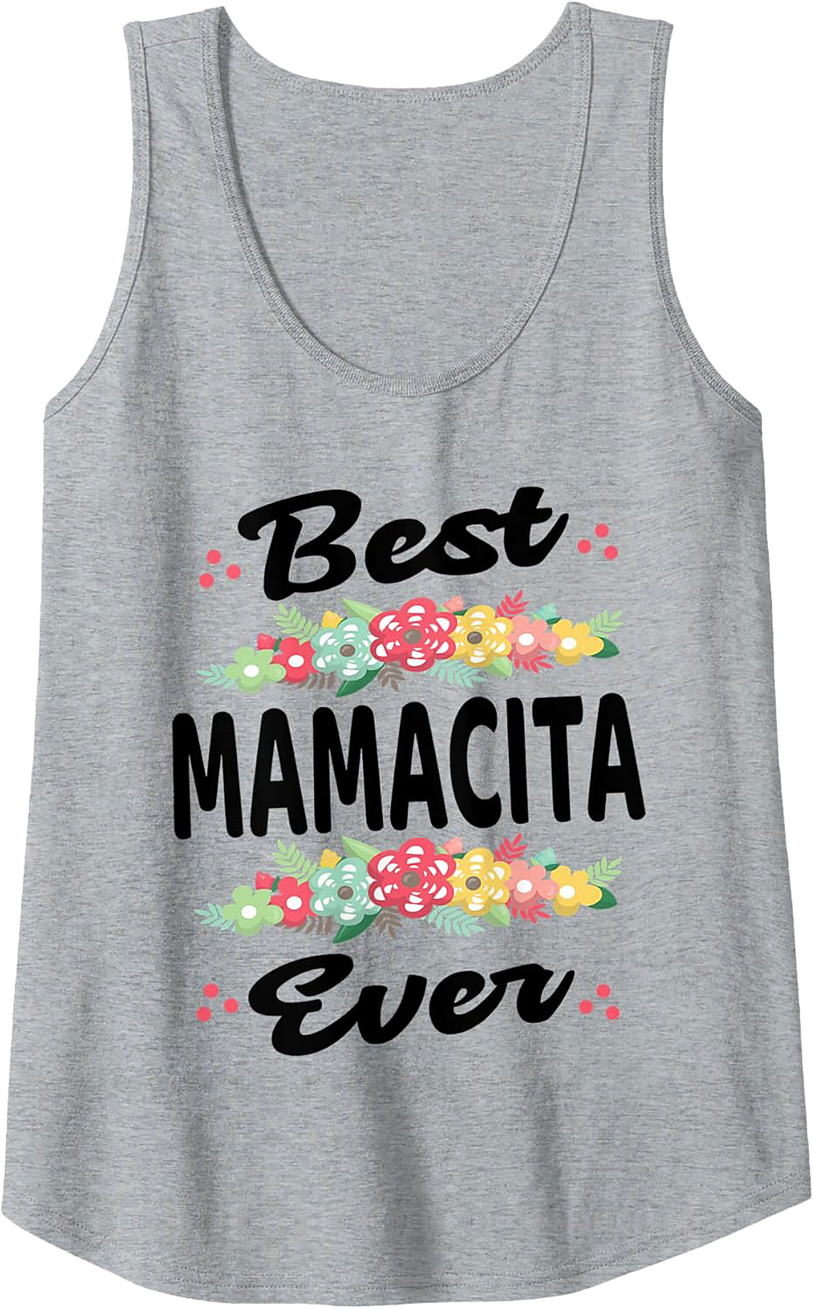 Best Mamacita Ever Tank Top Floral Graphic Sleeveless Tee