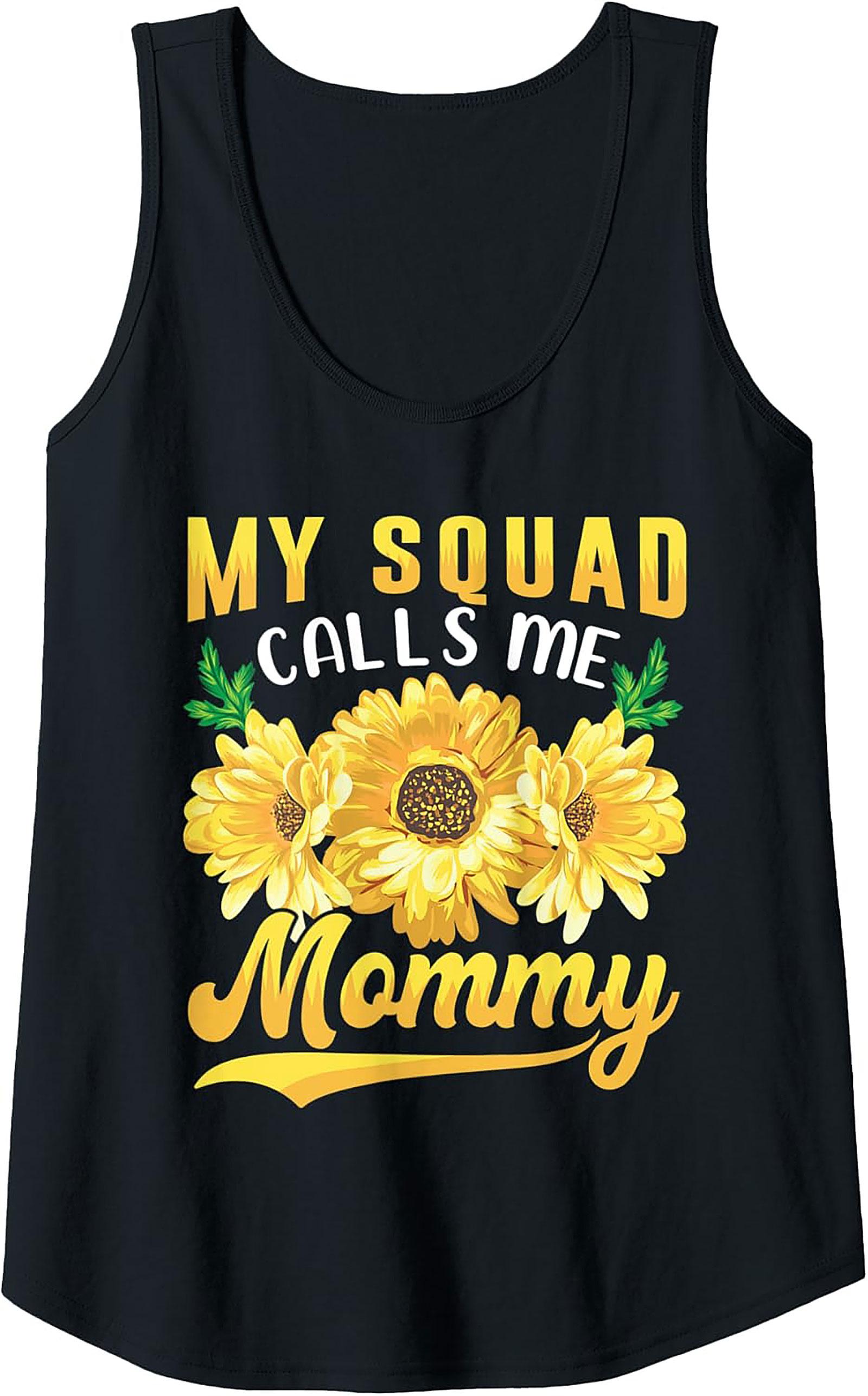 My Squad Calls Me Mommy Tank Top Sunflower Graphic Sleeveless Shirt