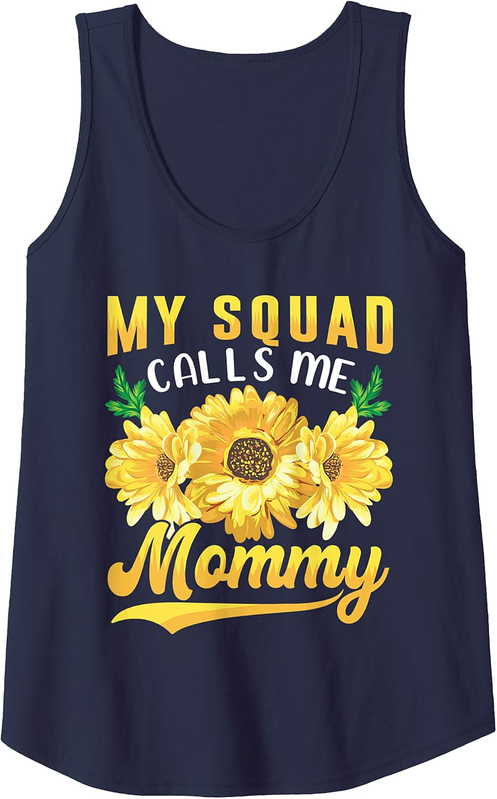 My Squad Calls Me Mommy Tank Top Sunflower Graphic Sleeveless Shirt