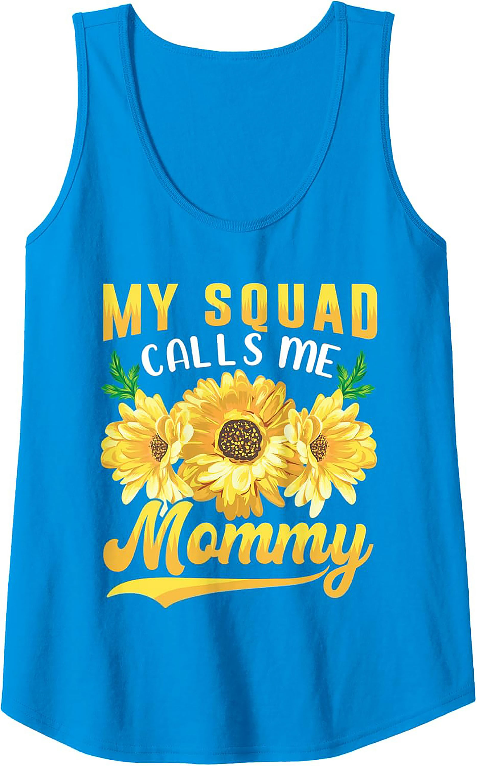 My Squad Calls Me Mommy Tank Top Sunflower Graphic Sleeveless Shirt