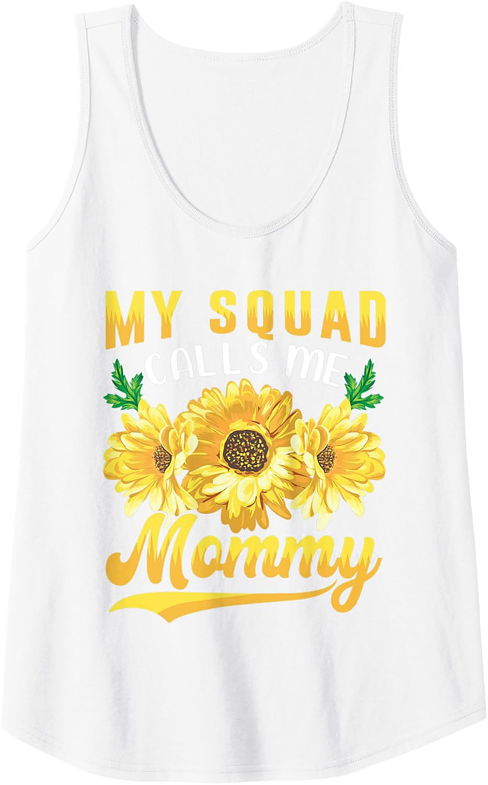 My Squad Calls Me Mommy Tank Top Sunflower Graphic Sleeveless Shirt